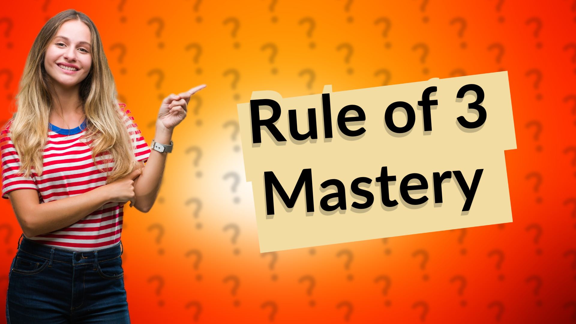 Rule of 3 Mastery