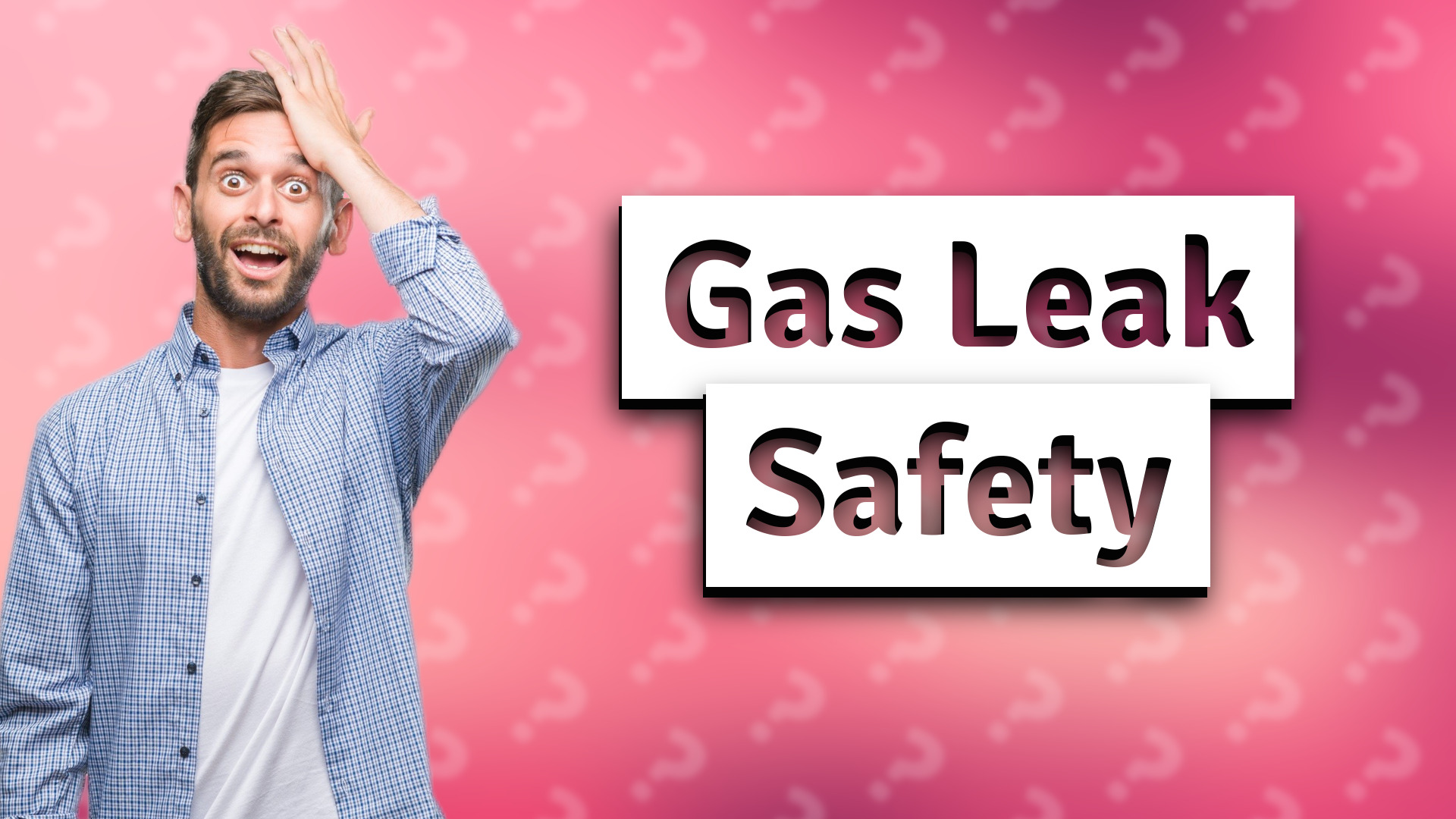Gas Leak Safety