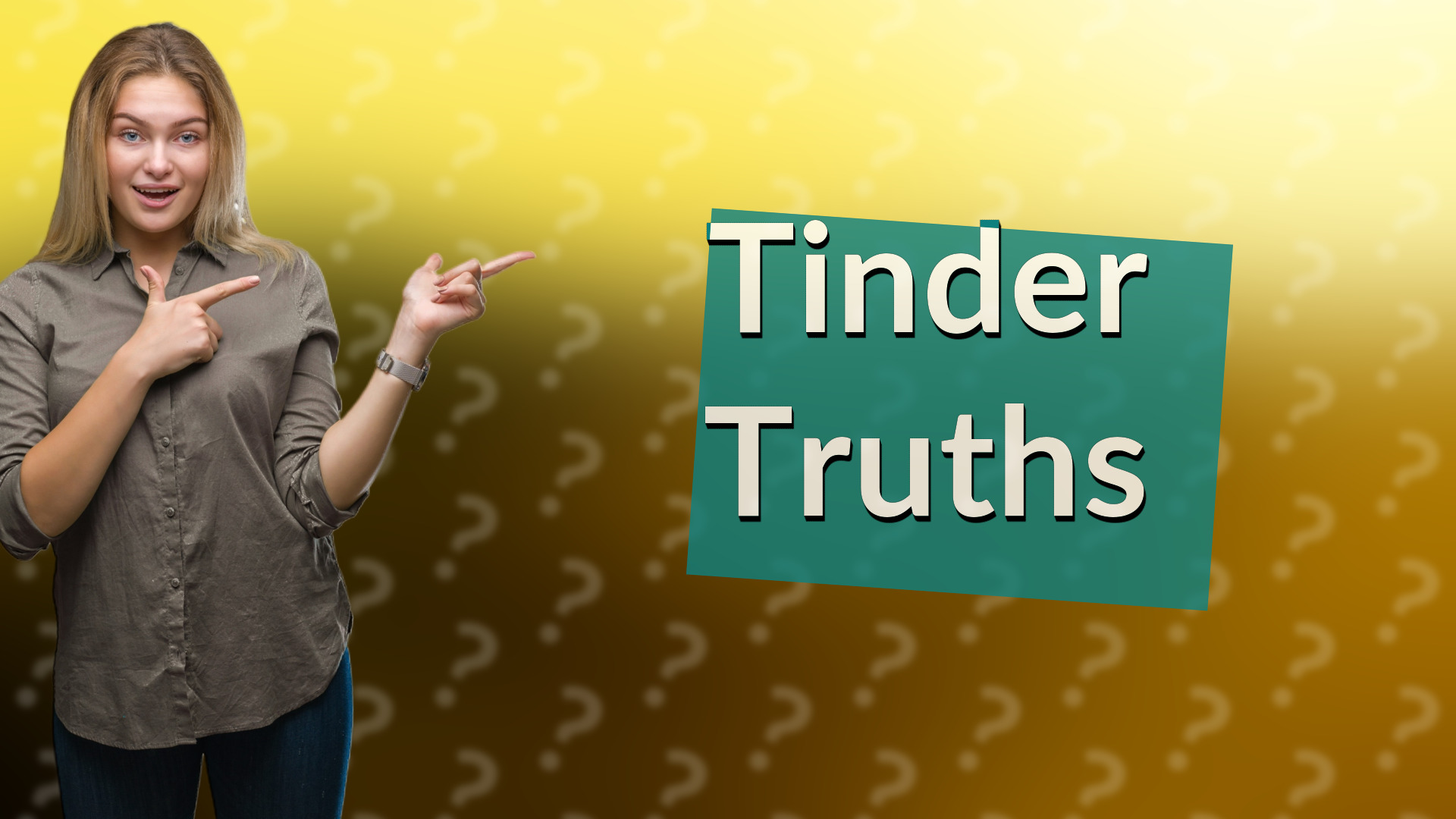 Tinder Truths
