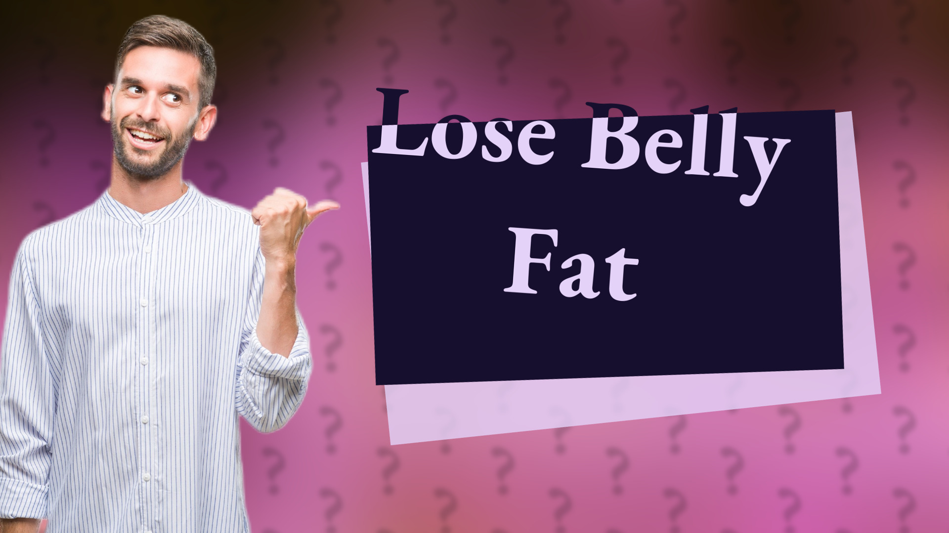 Lose Belly Fat
