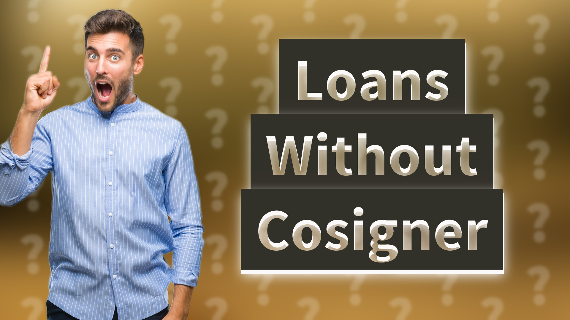 Loans Without Cosigner