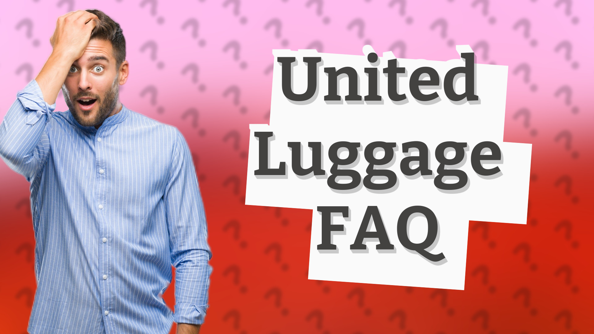 United Luggage FAQ