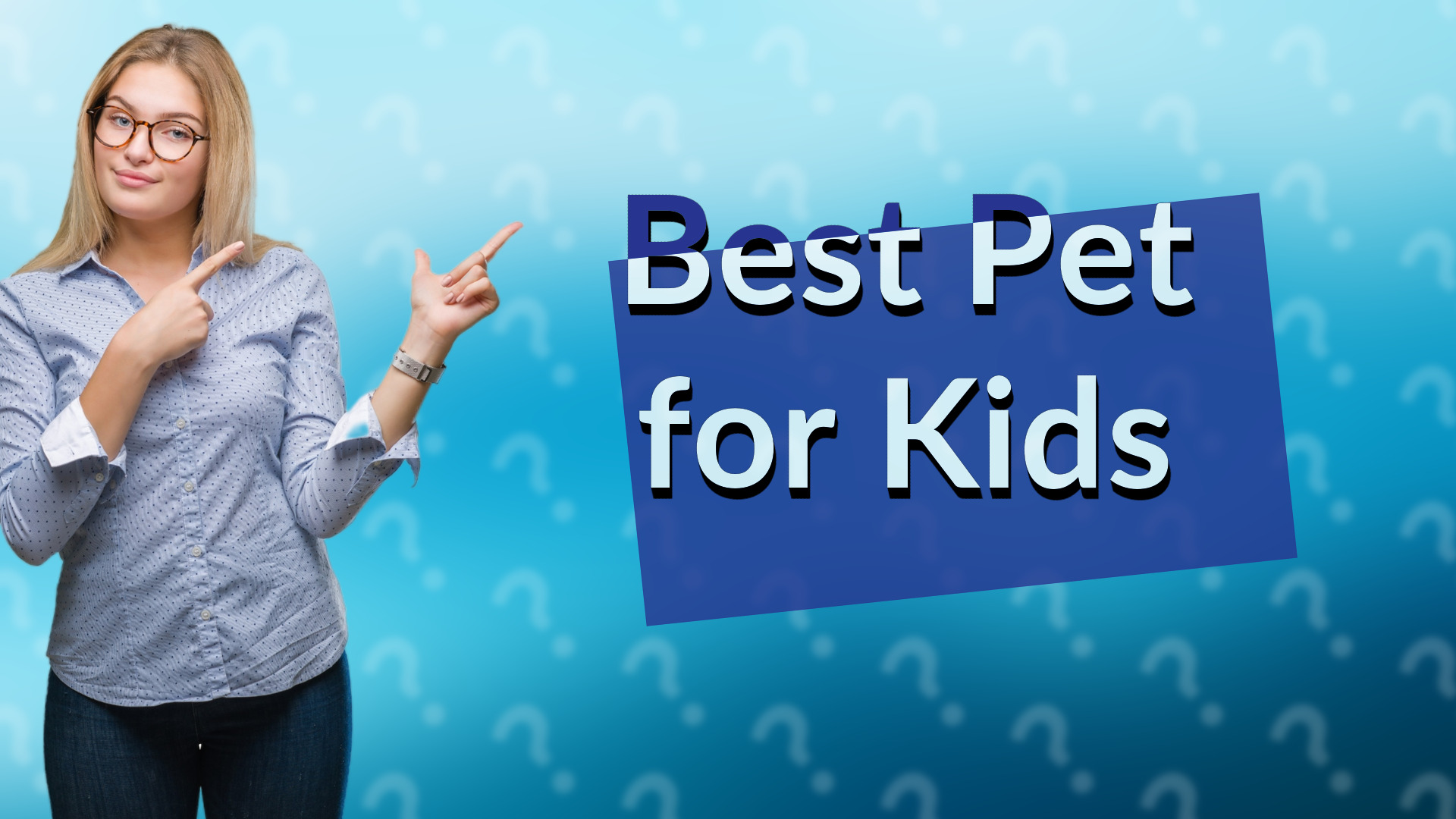 Best Pet for Kids