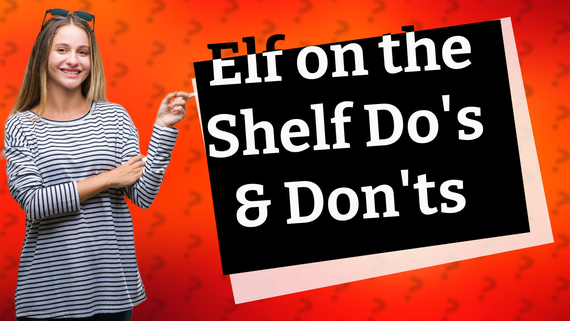 Elf on the Shelf Do's & Don'ts