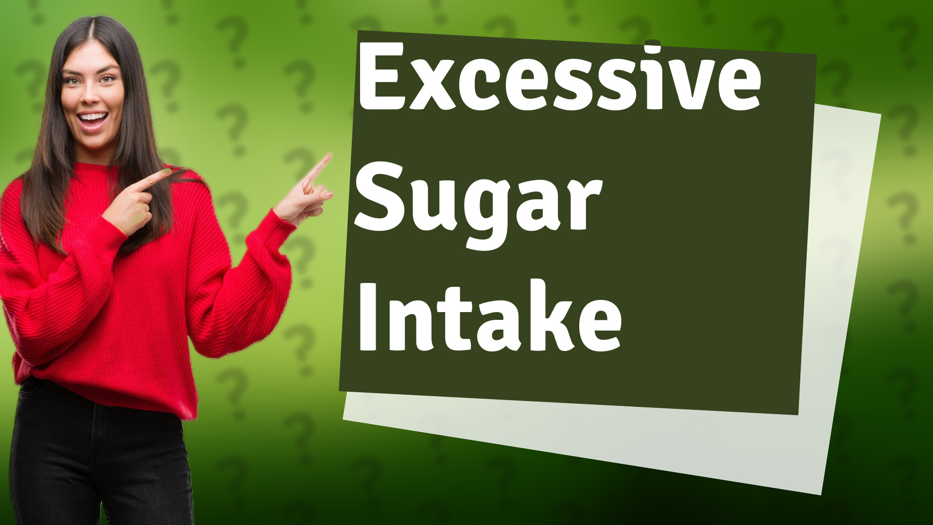 Excessive Sugar Intake