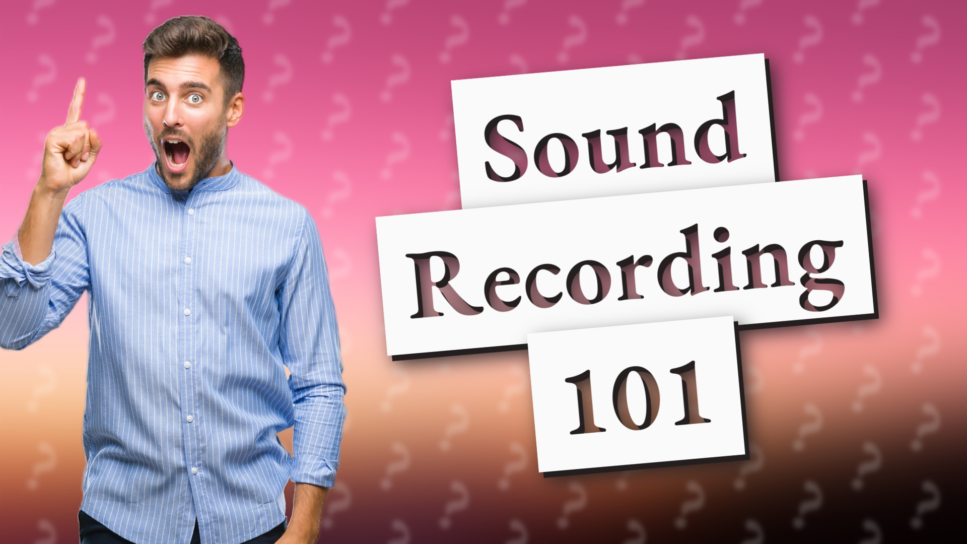 Sound Recording 101