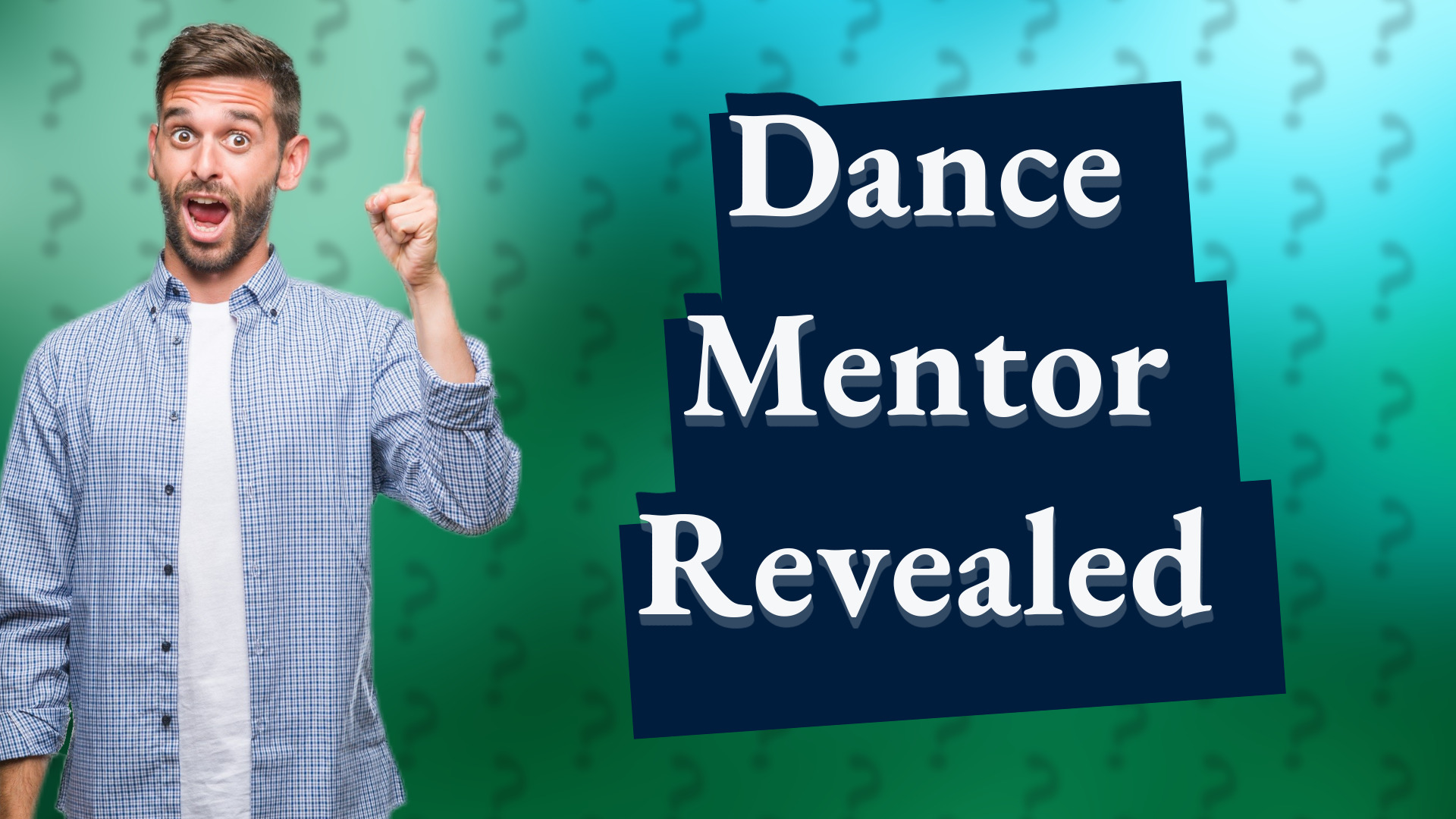 Dance Mentor Revealed