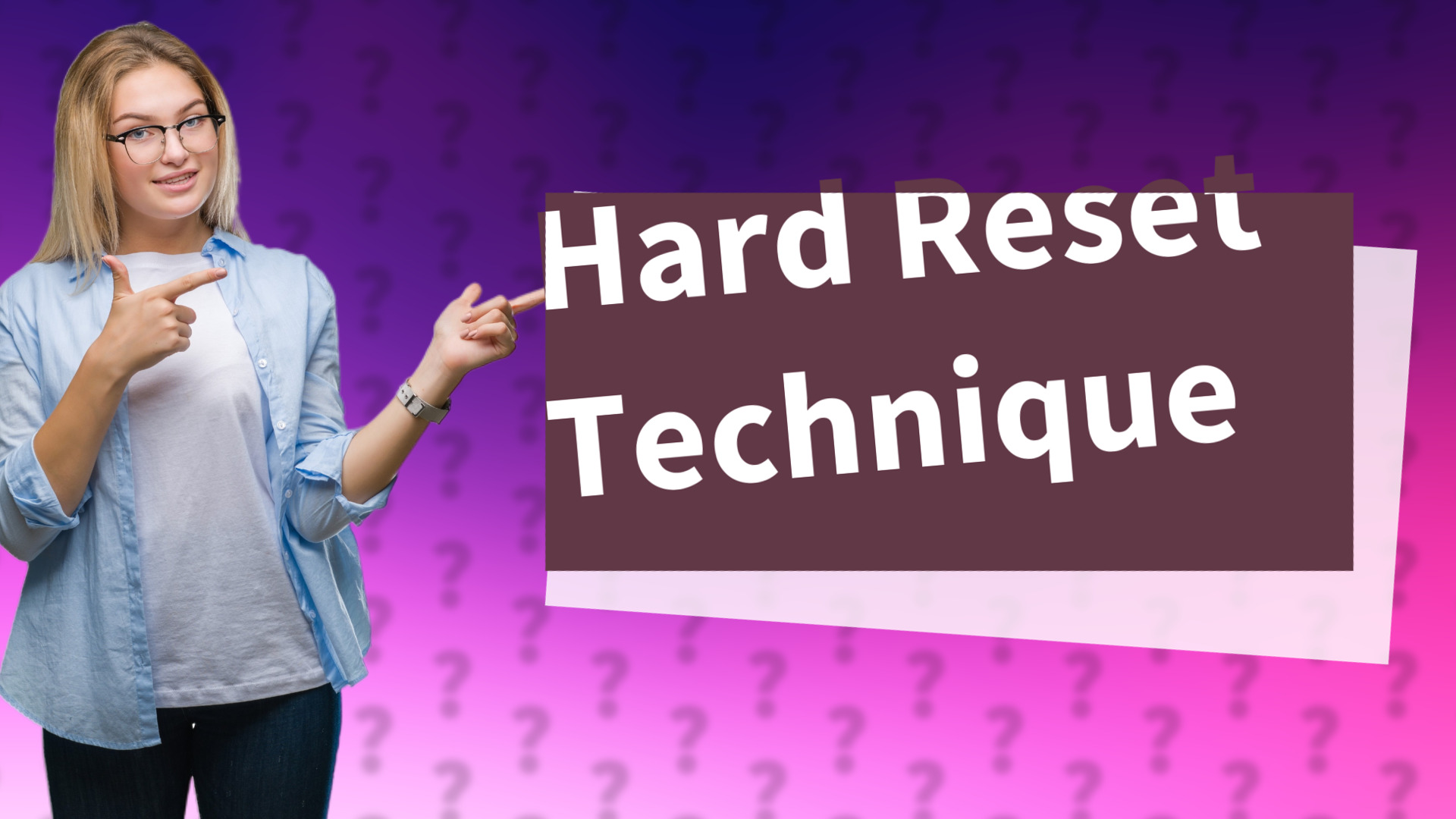 Hard Reset Technique
