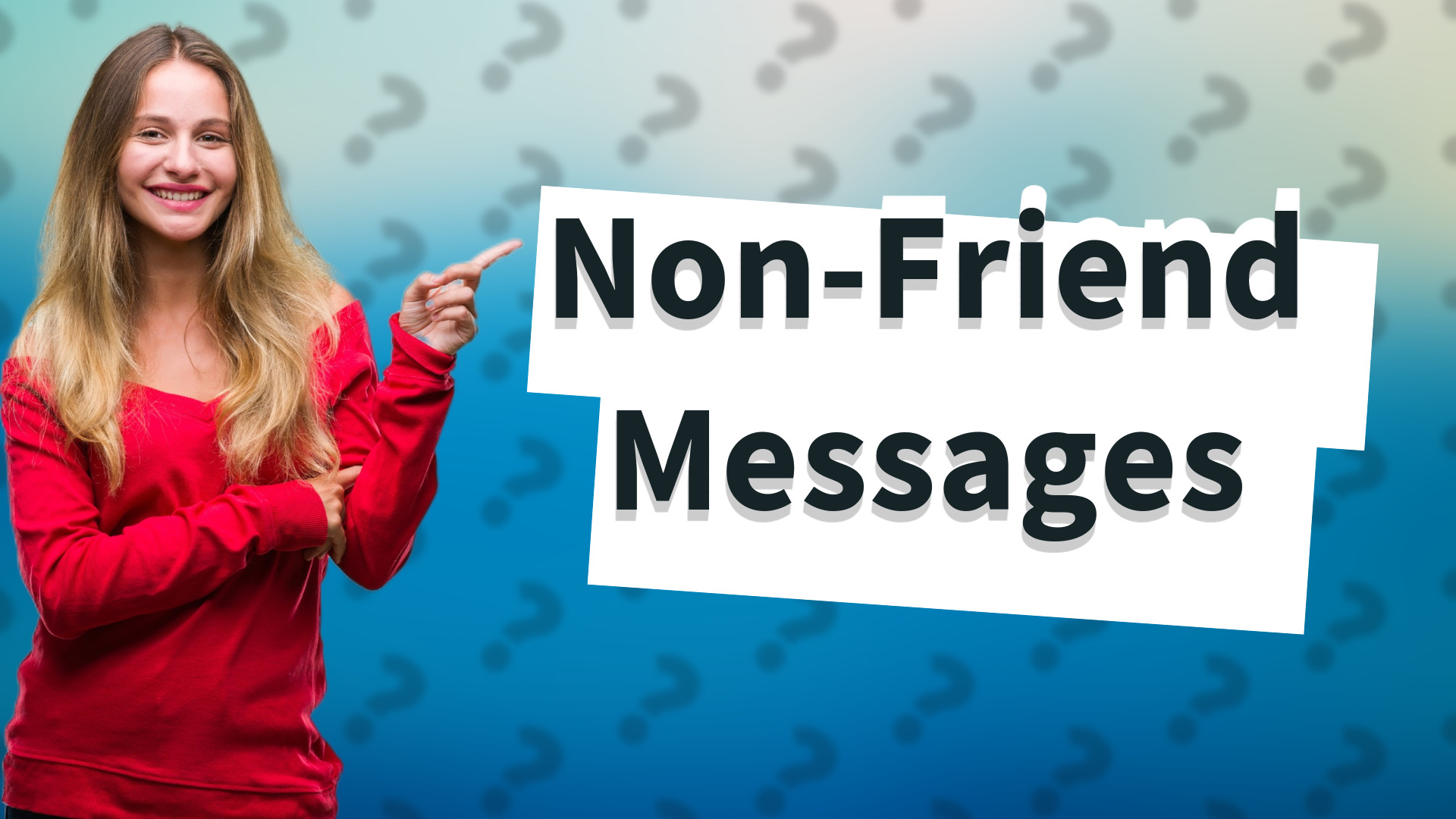 Non-Friend Messages