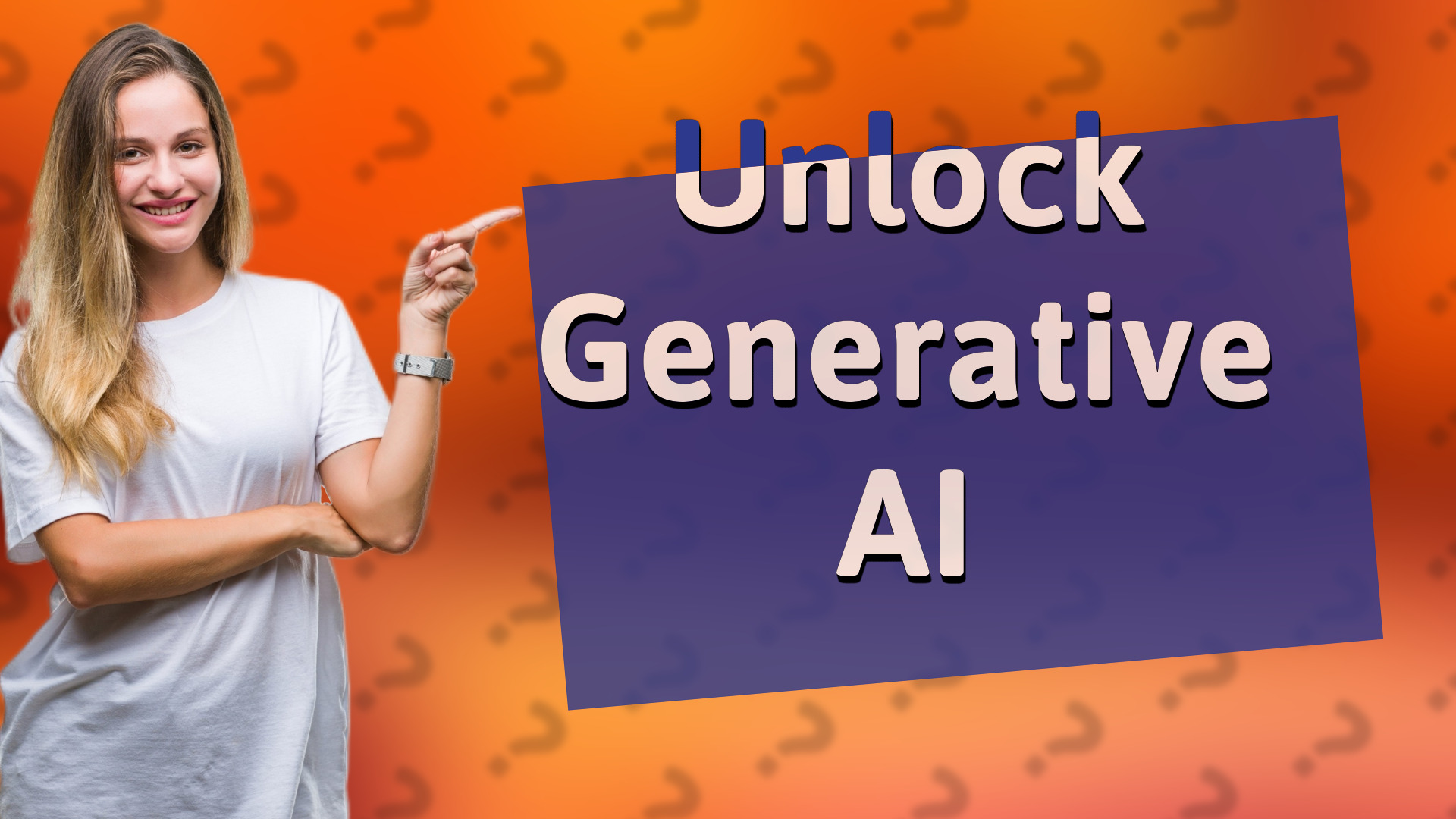Unlock Generative AI