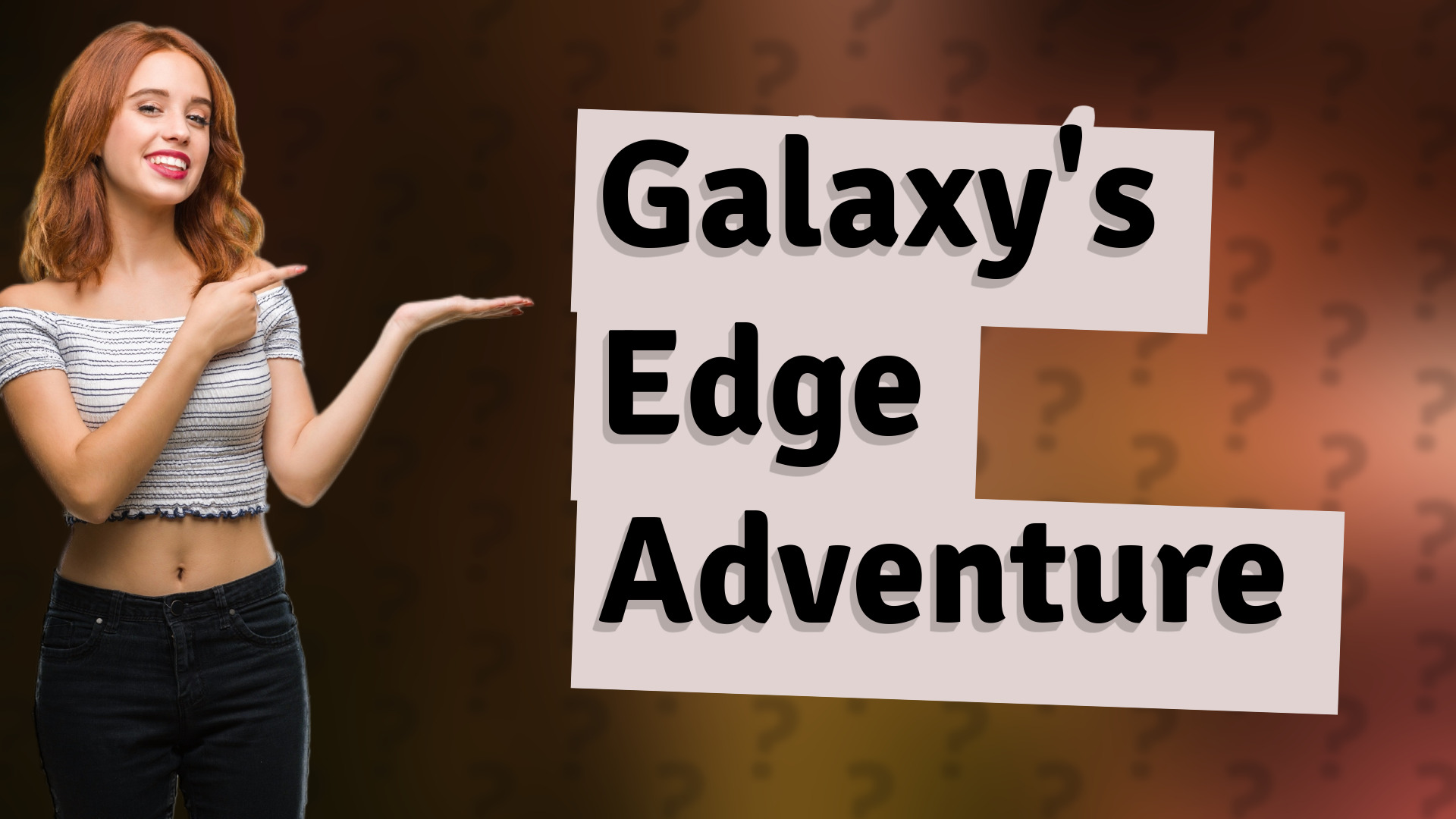 Galaxy's Edge Adventure