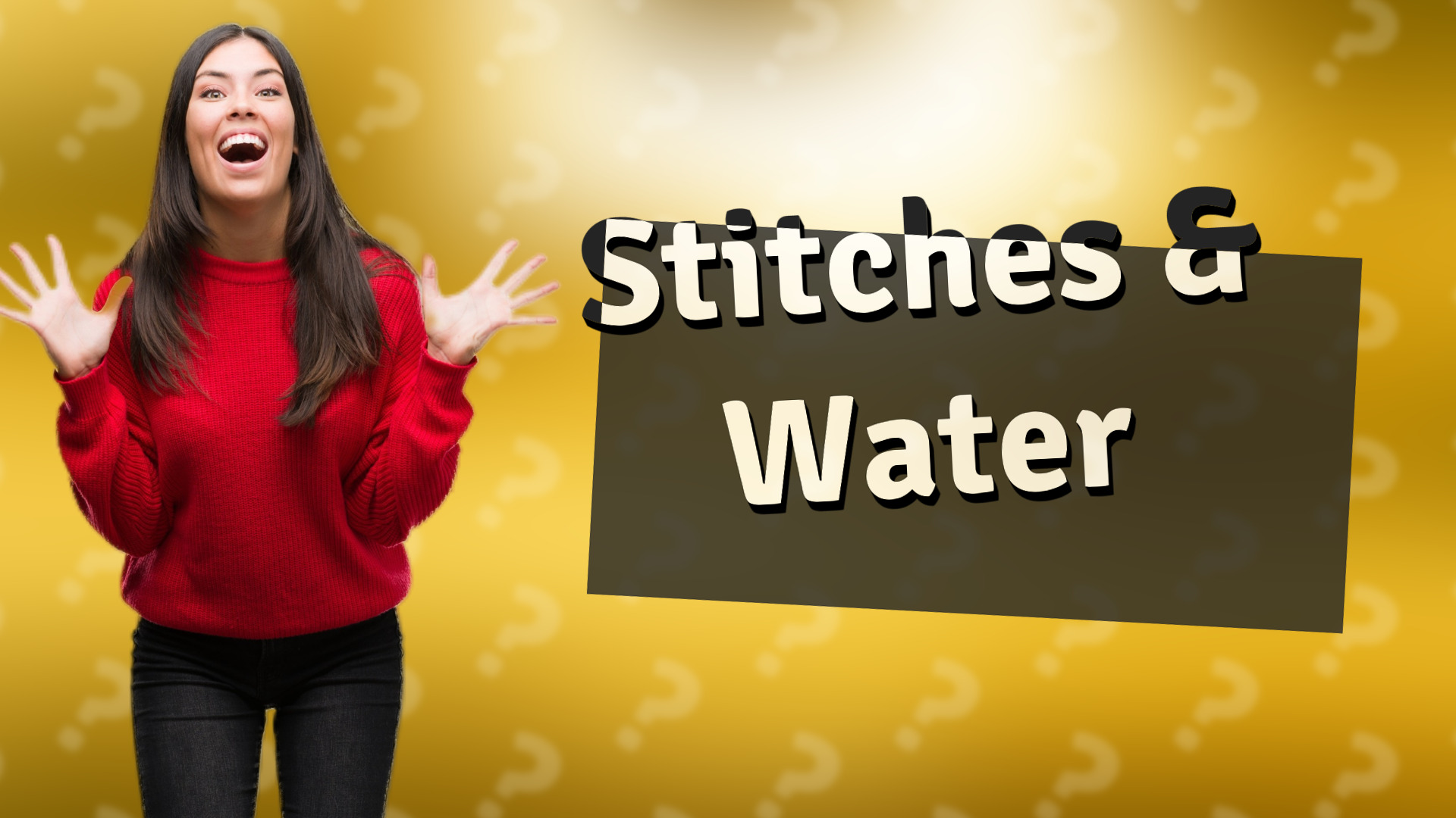 Stitches & Water