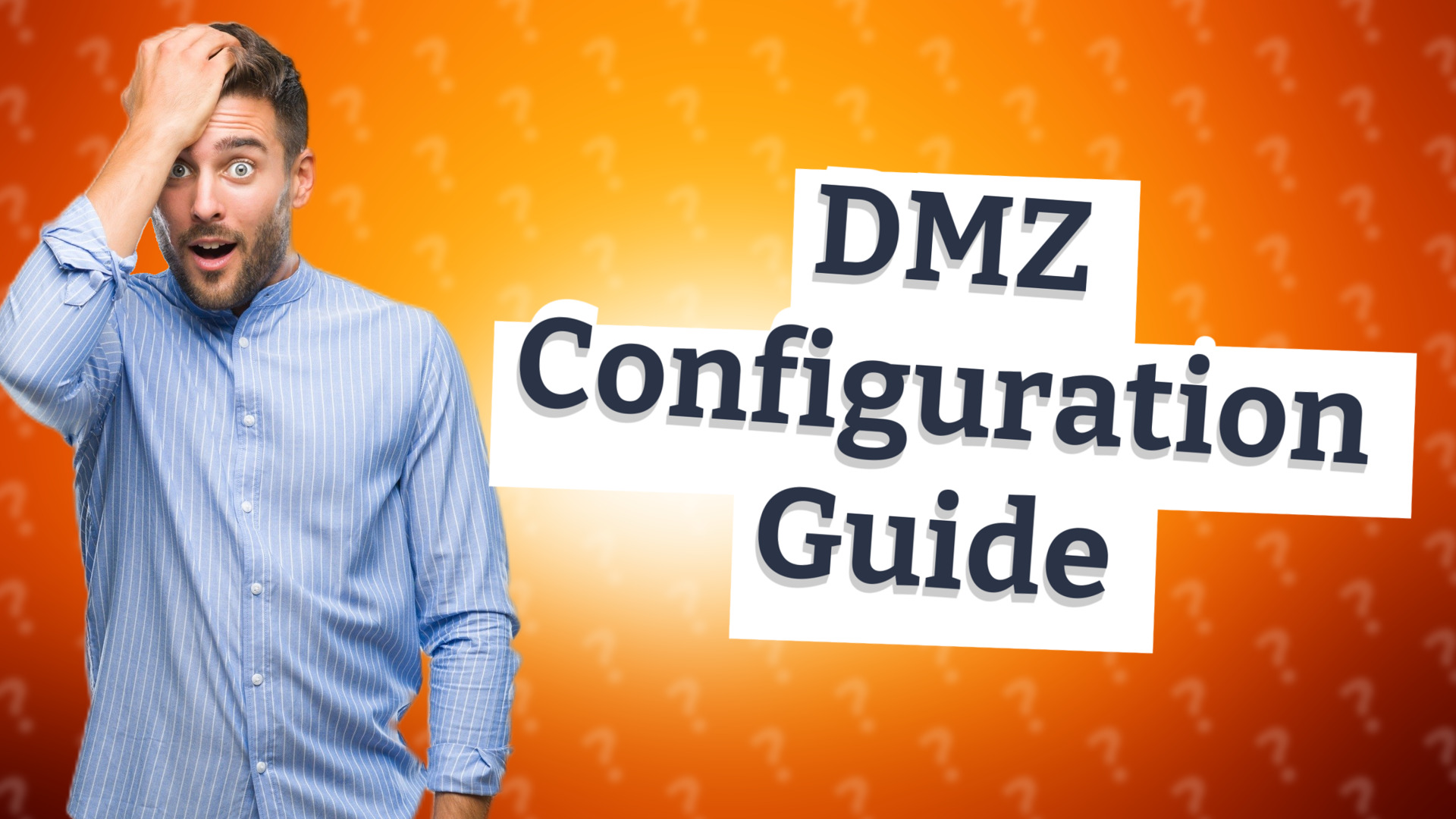 DMZ Configuration Guide