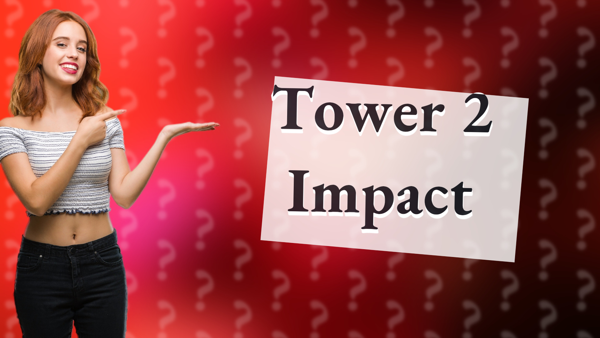 Tower 2 Impact