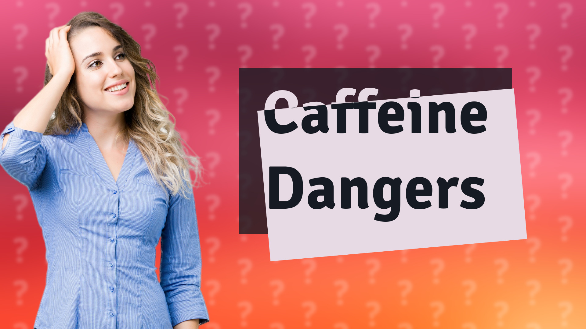 Caffeine Dangers
