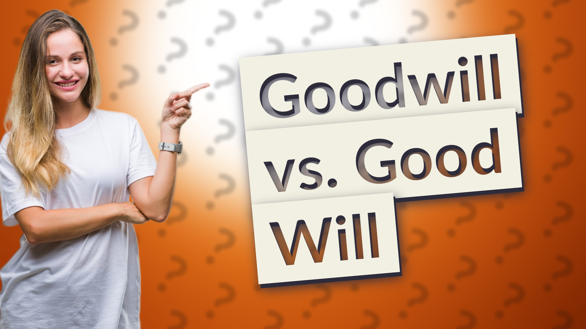 Goodwill vs. Good Will