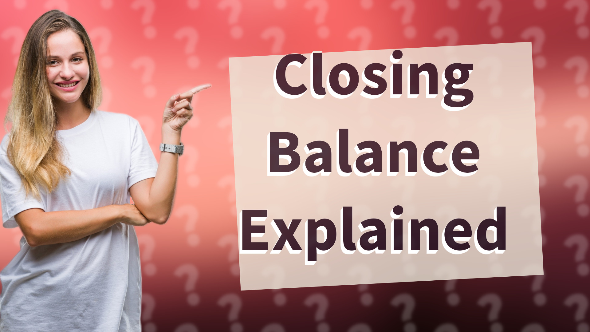 Closing Balance Explained