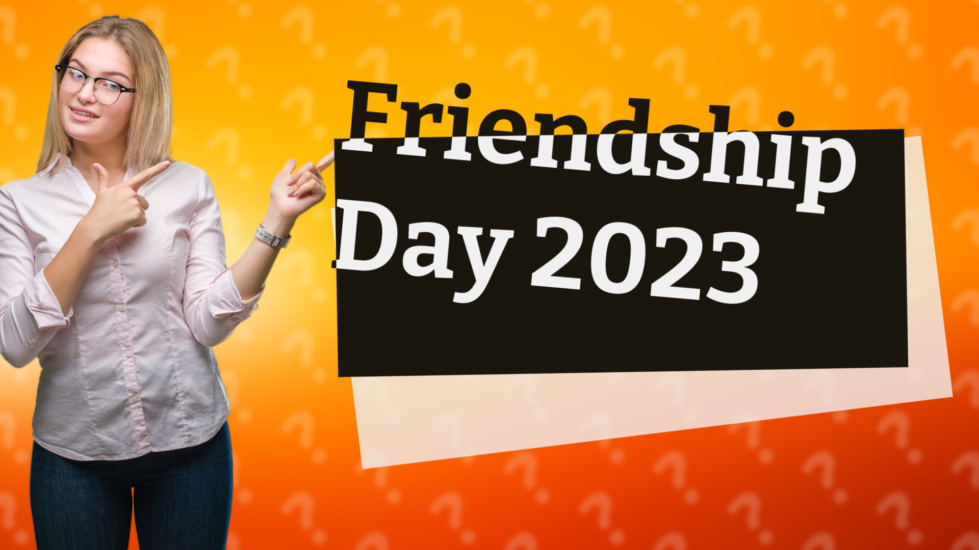 Friendship Day 2023