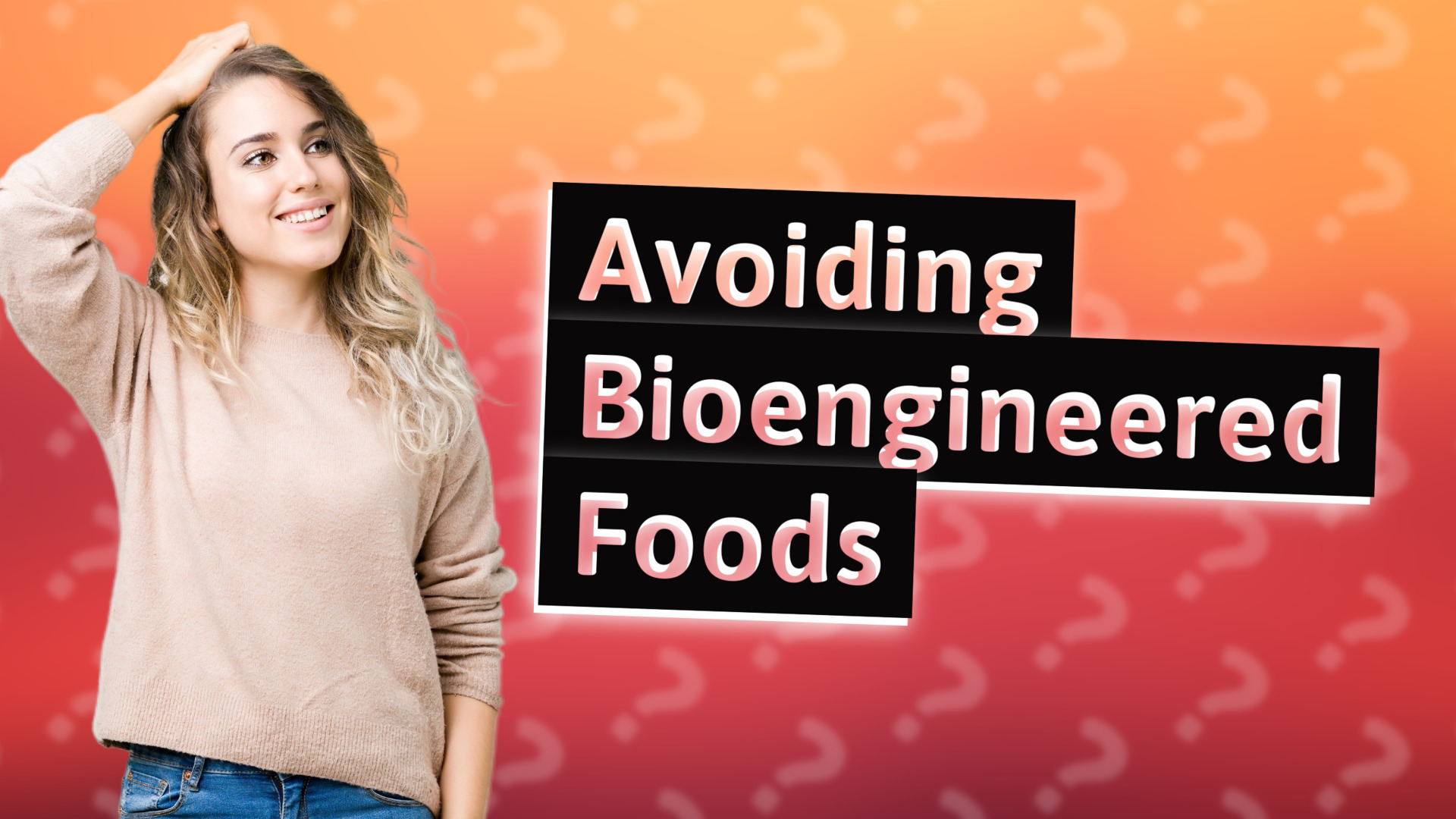 Avoiding Bioengineered Foods
