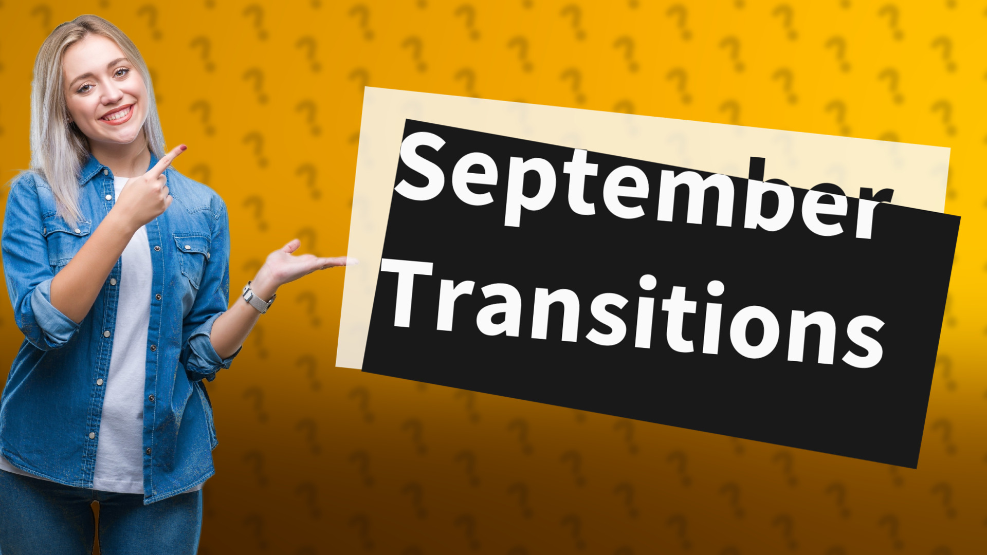 September Transitions