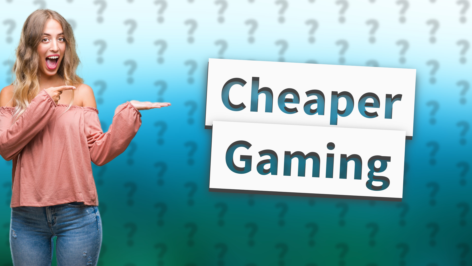 Cheaper Gaming