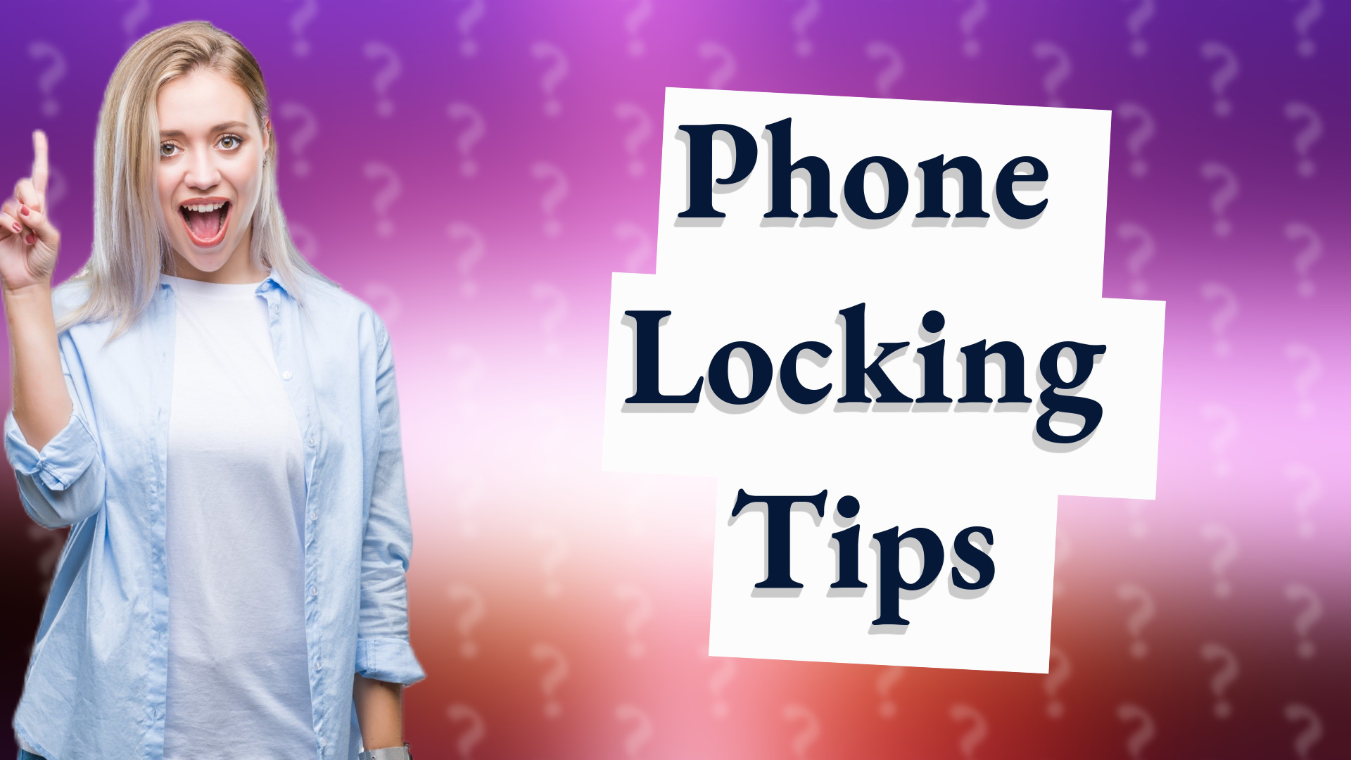 Phone Locking Tips