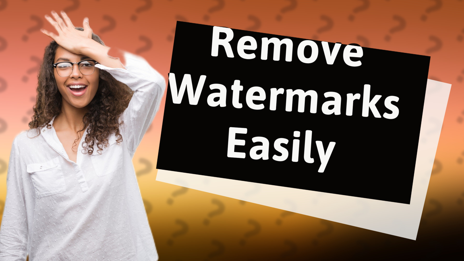 Remove Watermarks Easily