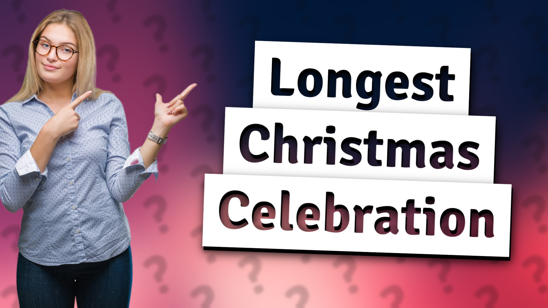 Longest Christmas Celebration