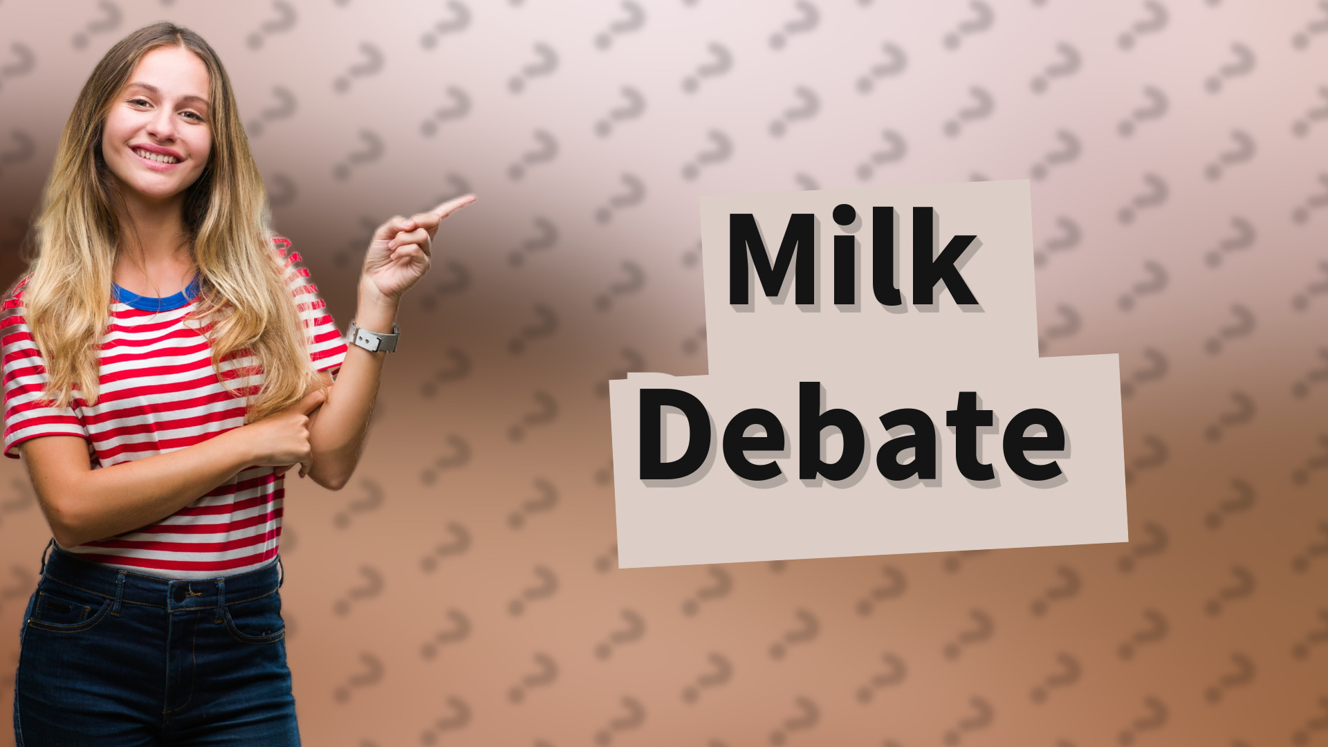 Milk Debate