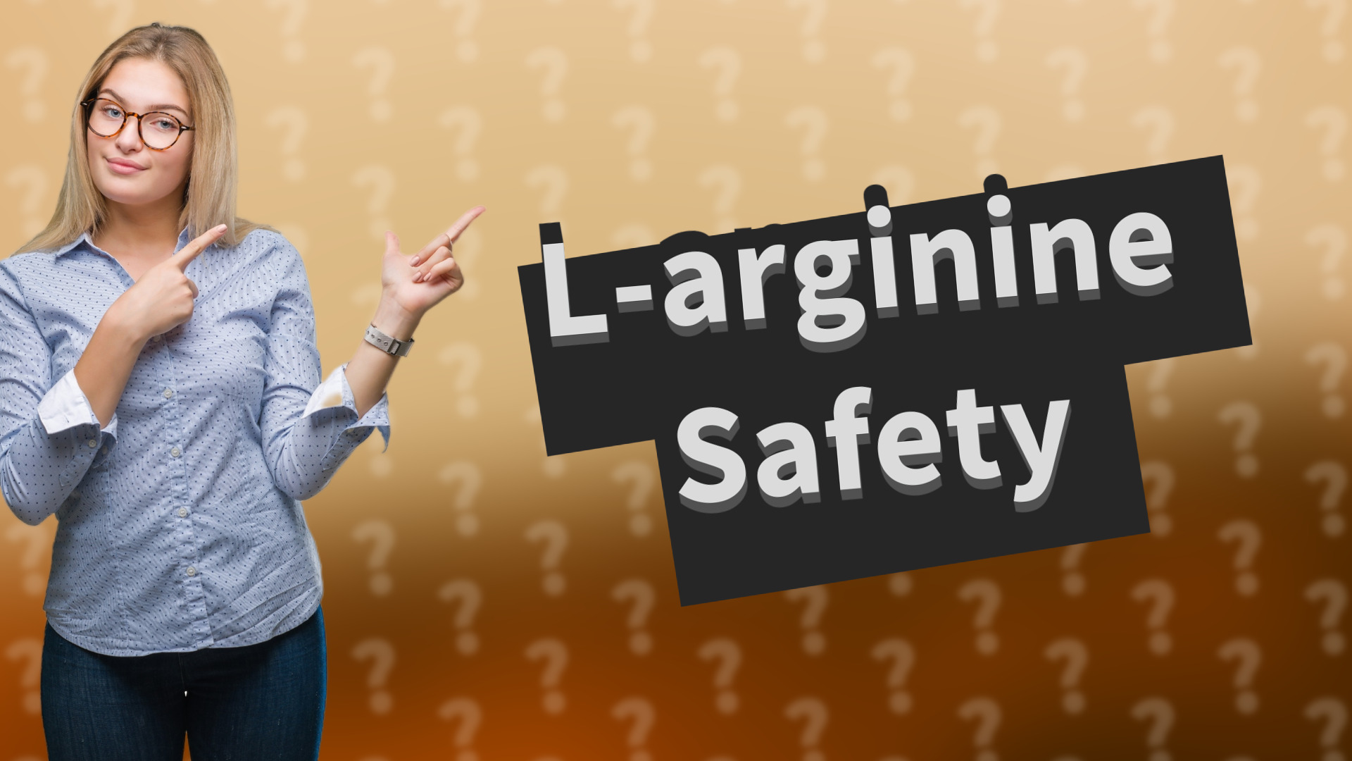 L-arginine Safety