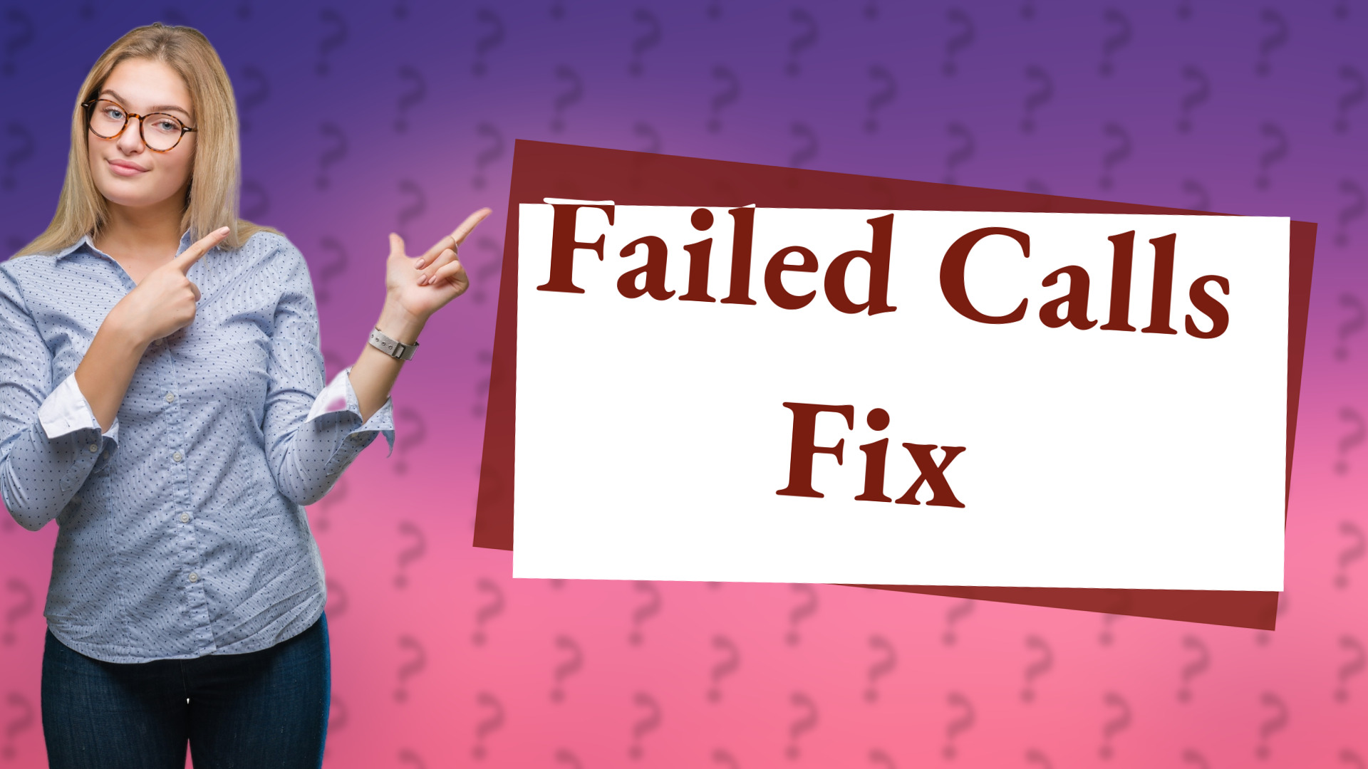 Failed Calls Fix