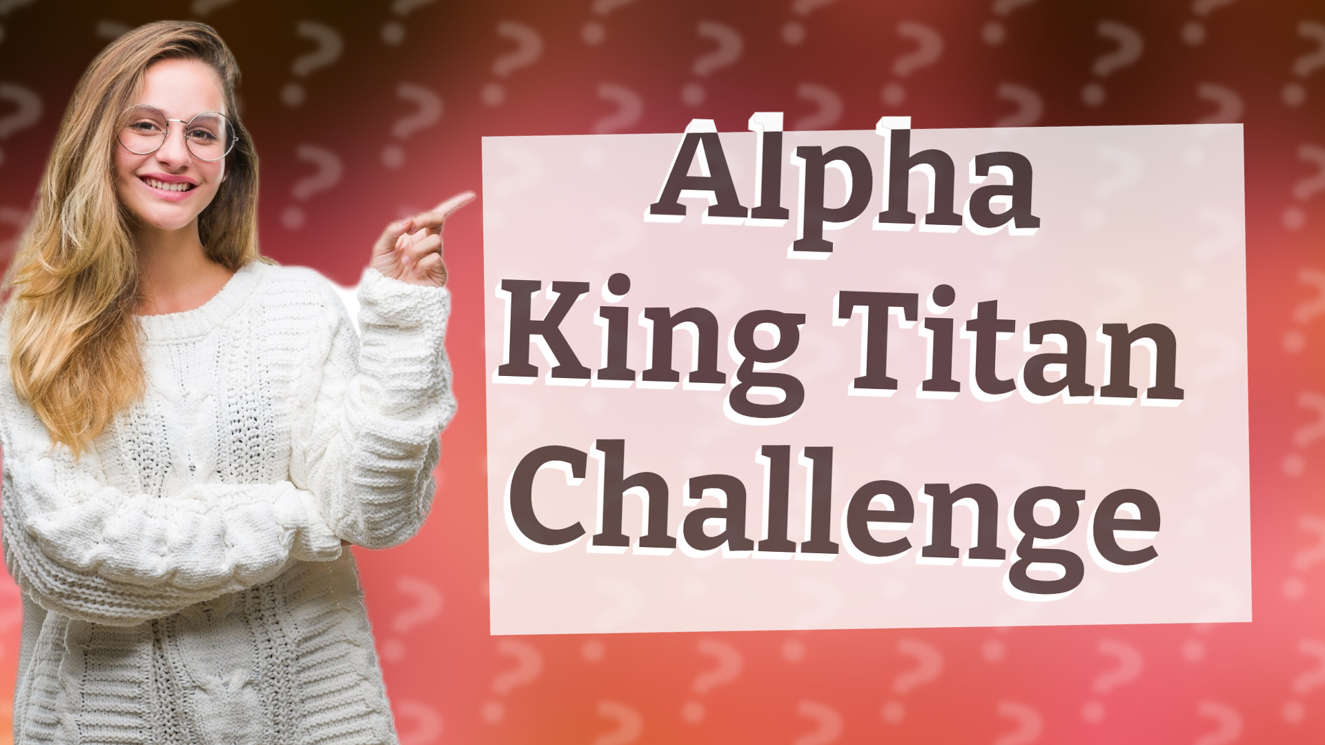 Alpha King Titan Challenge