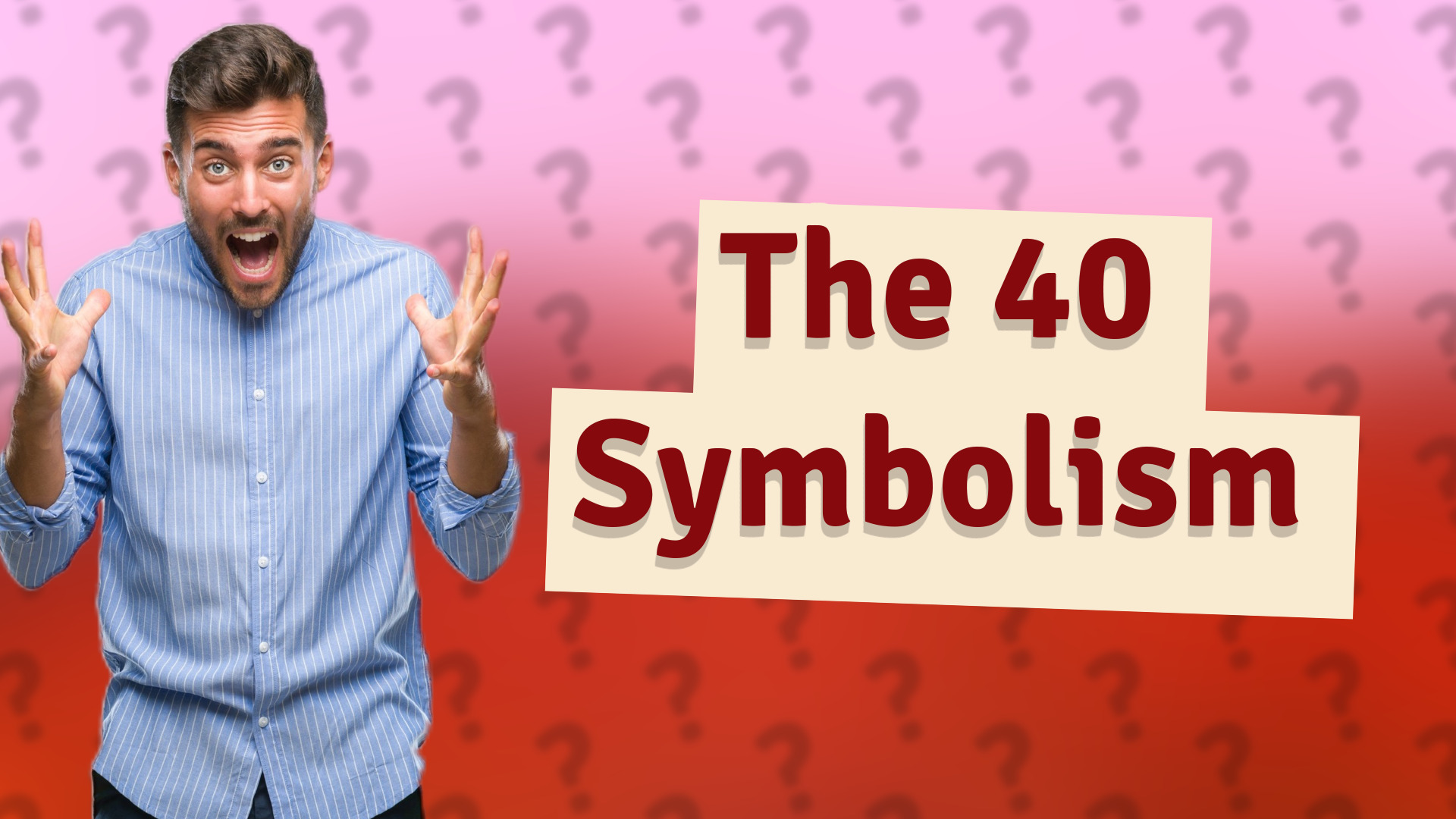 The 40 Symbolism