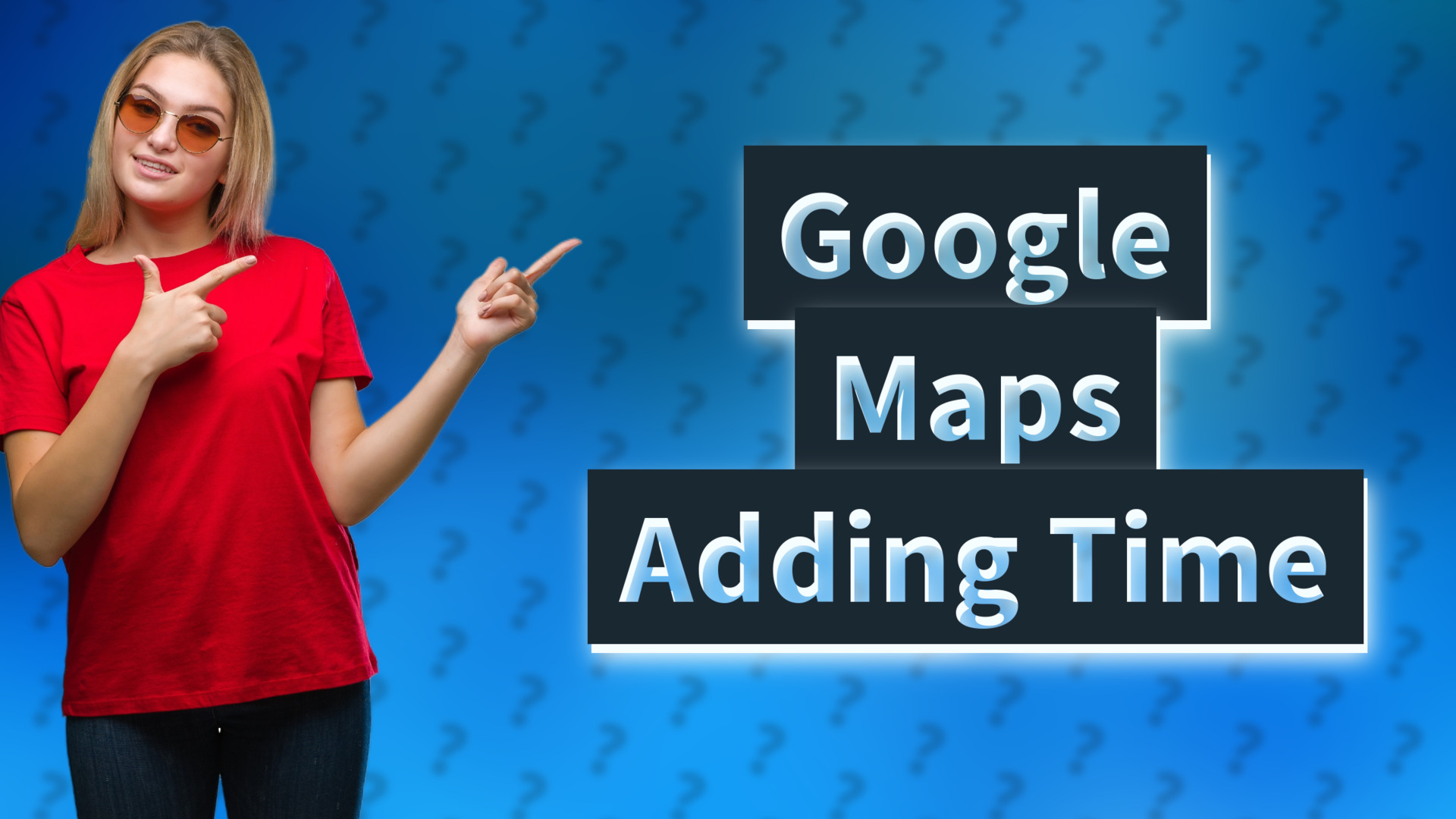 Google Maps Adding Time
