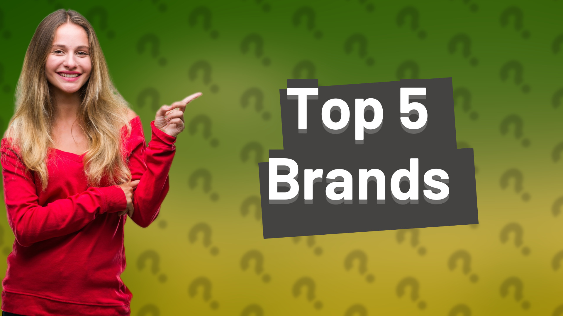 Top 5 Brands