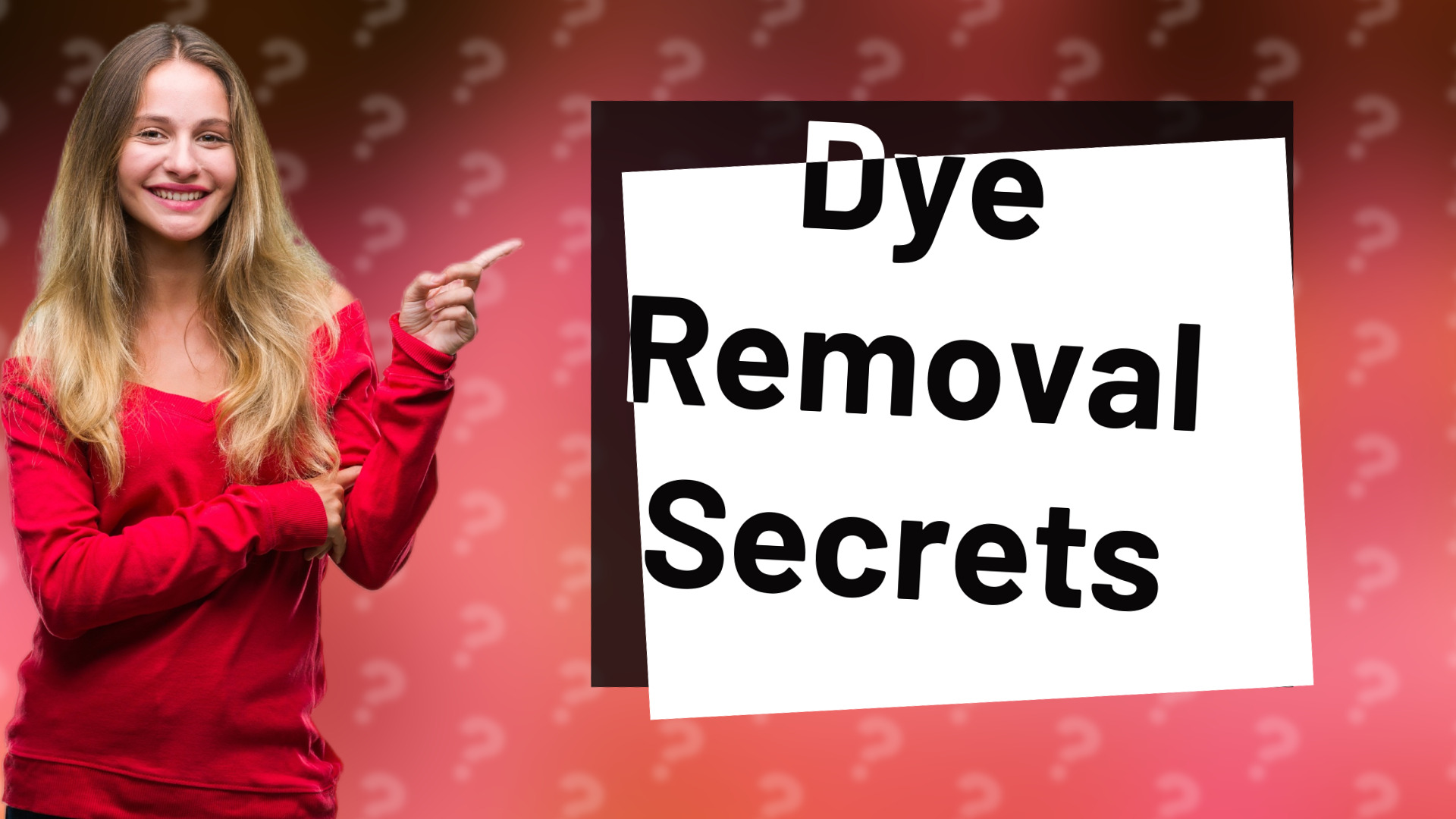 Dye Removal Secrets