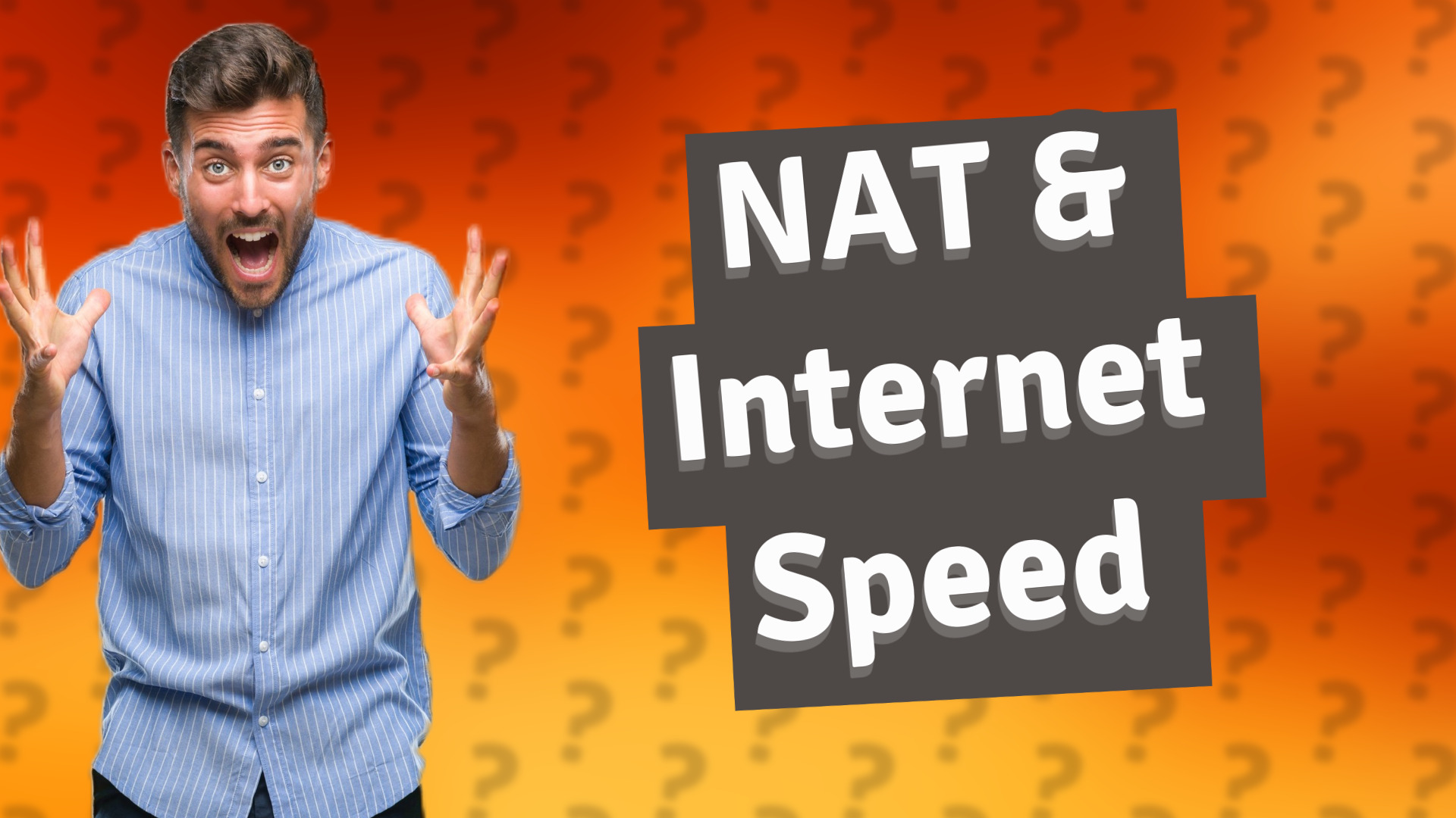 NAT & Internet Speed