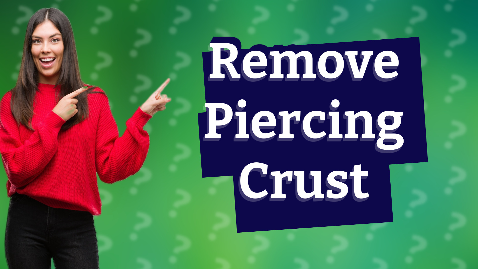 Remove Piercing Crust