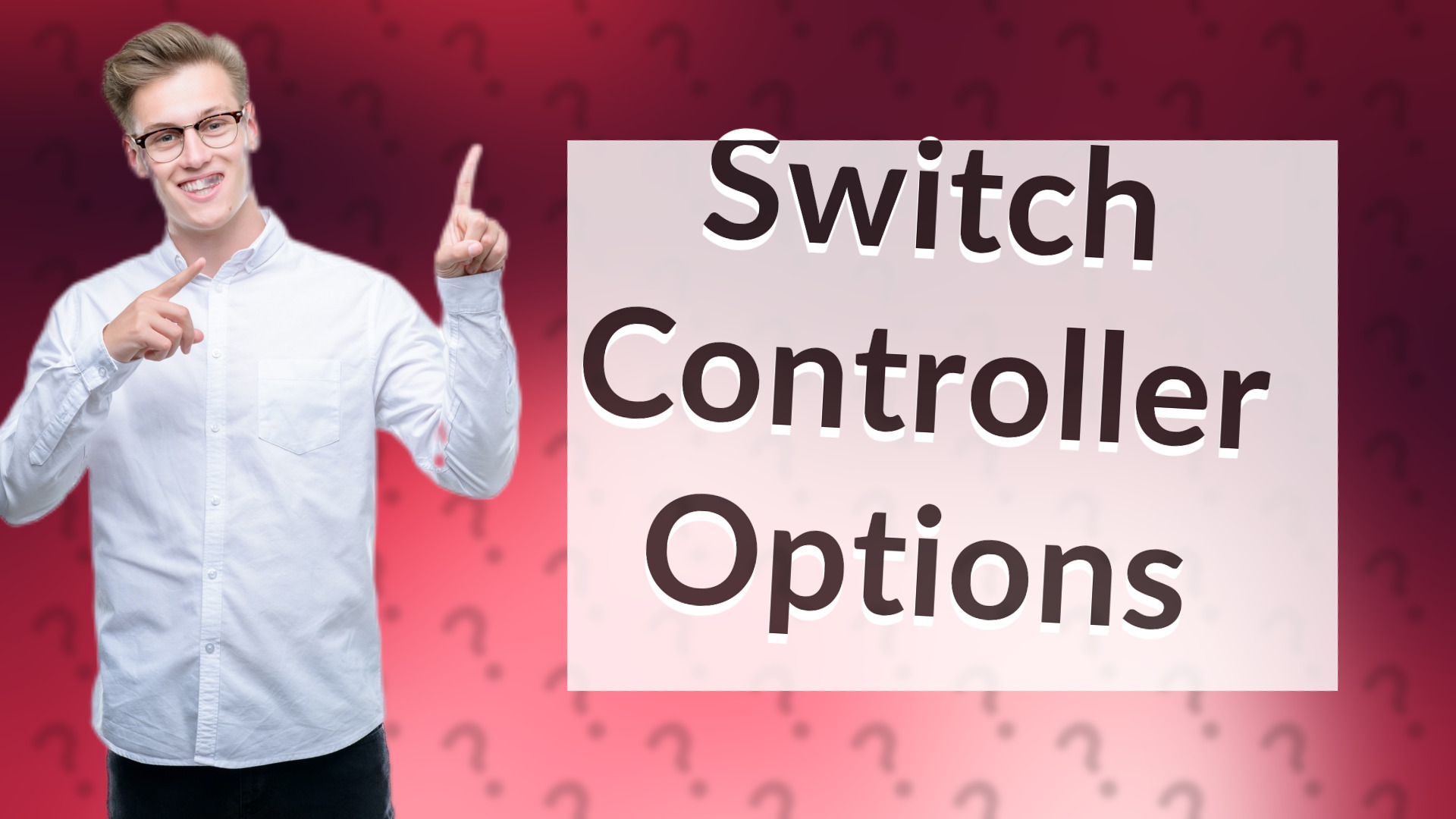 Switch Controller Options