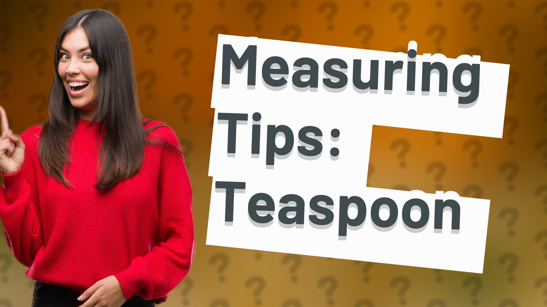 Measuring Tips: Teaspoon