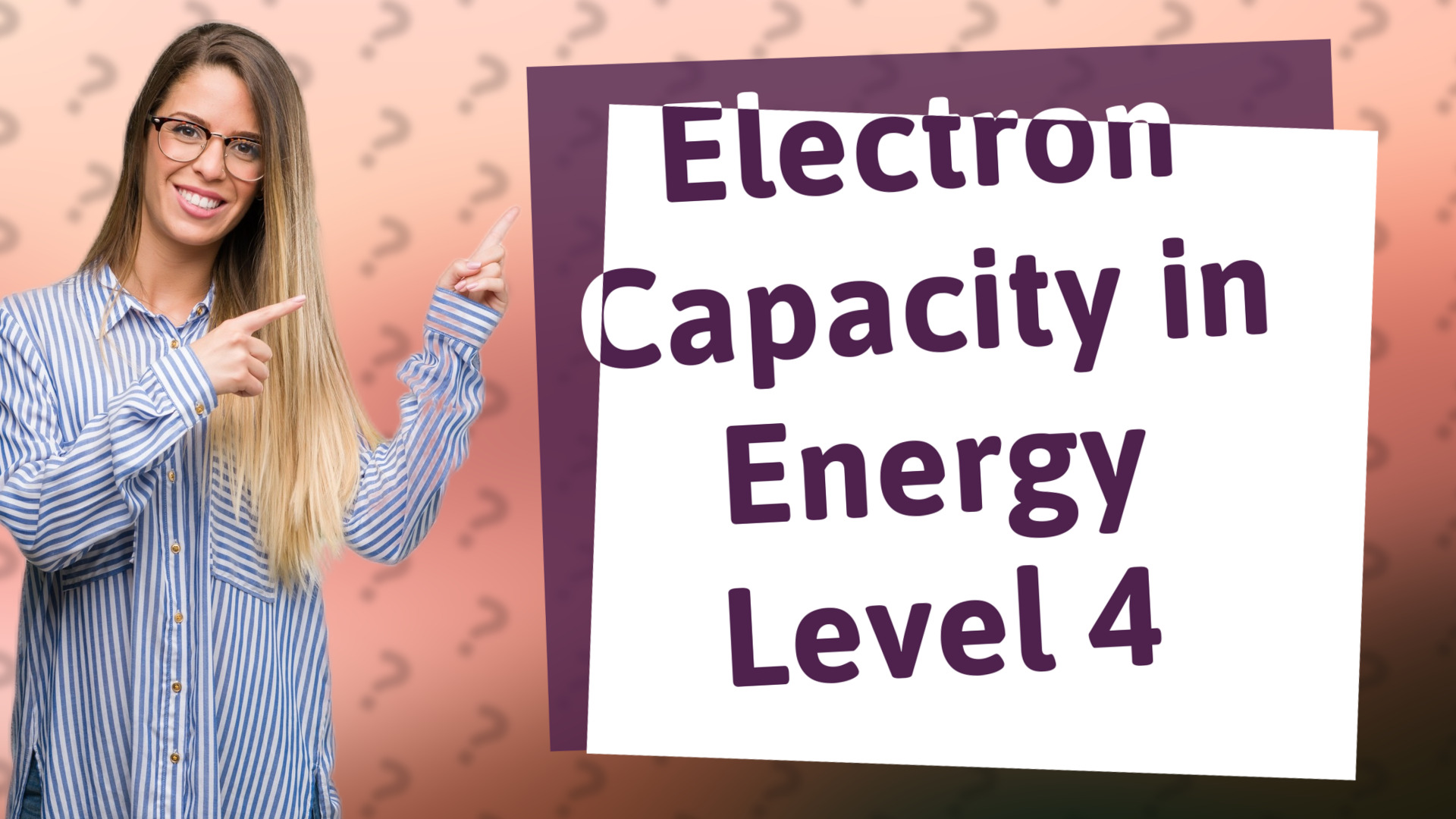 Electron Capacity in Energy Level 4