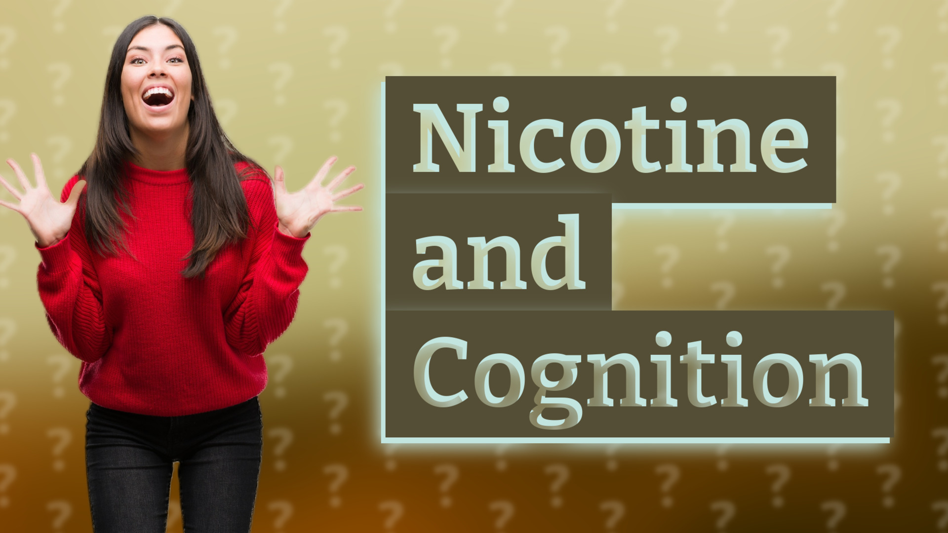 Nicotine and Cognition