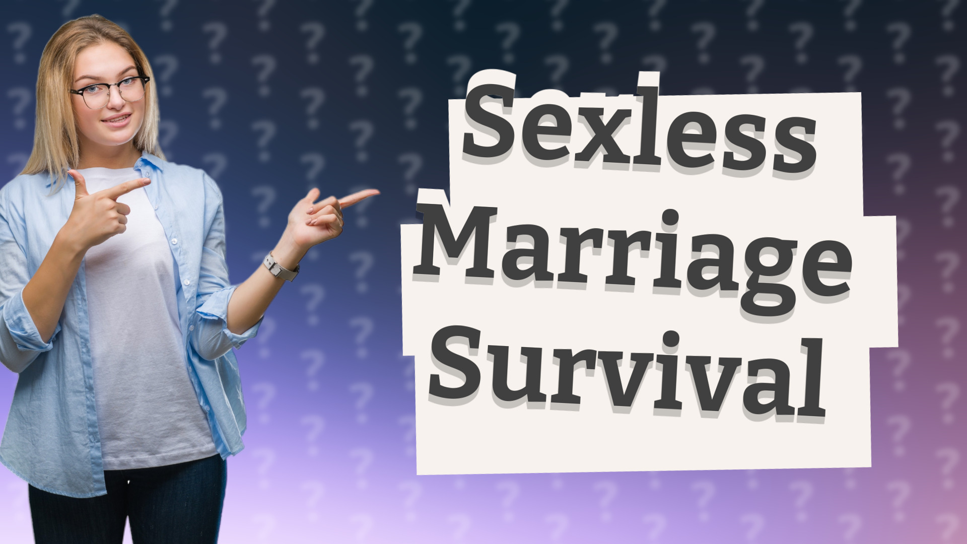 Sexless Marriage Survival
