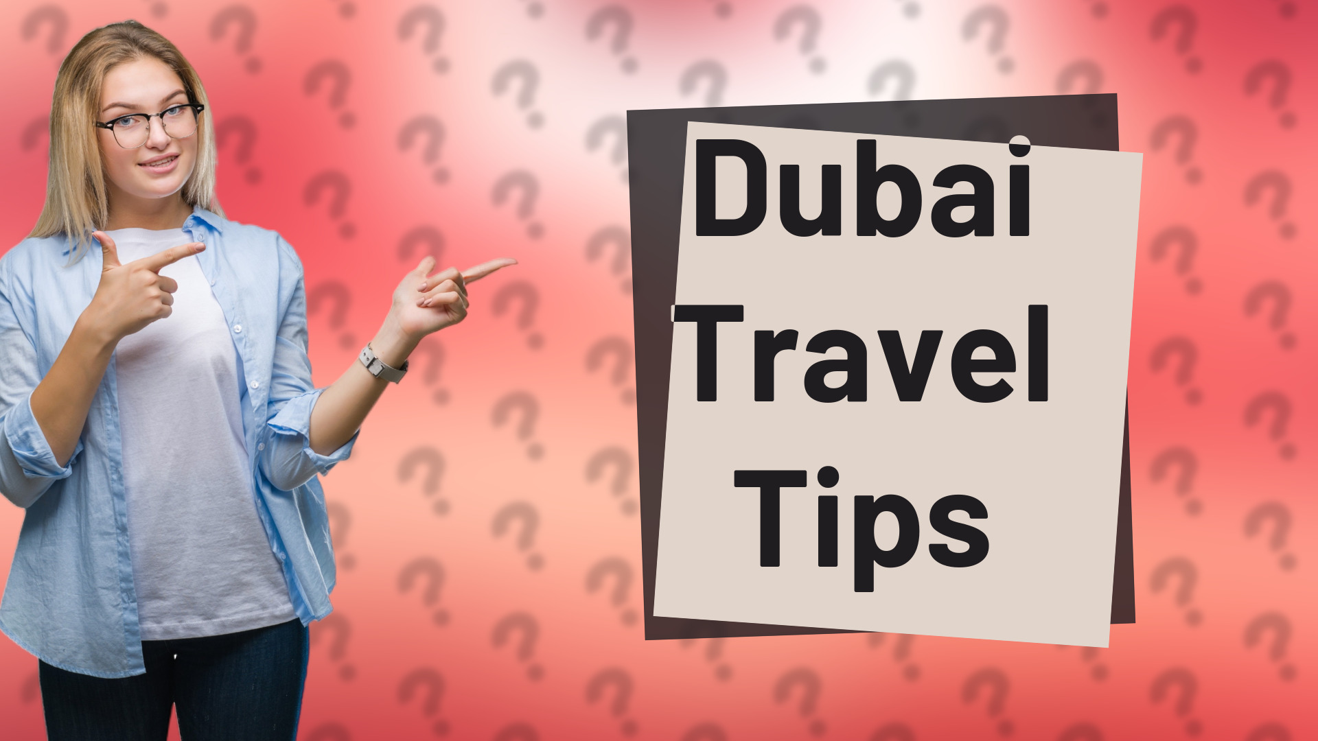 Dubai Travel Tips