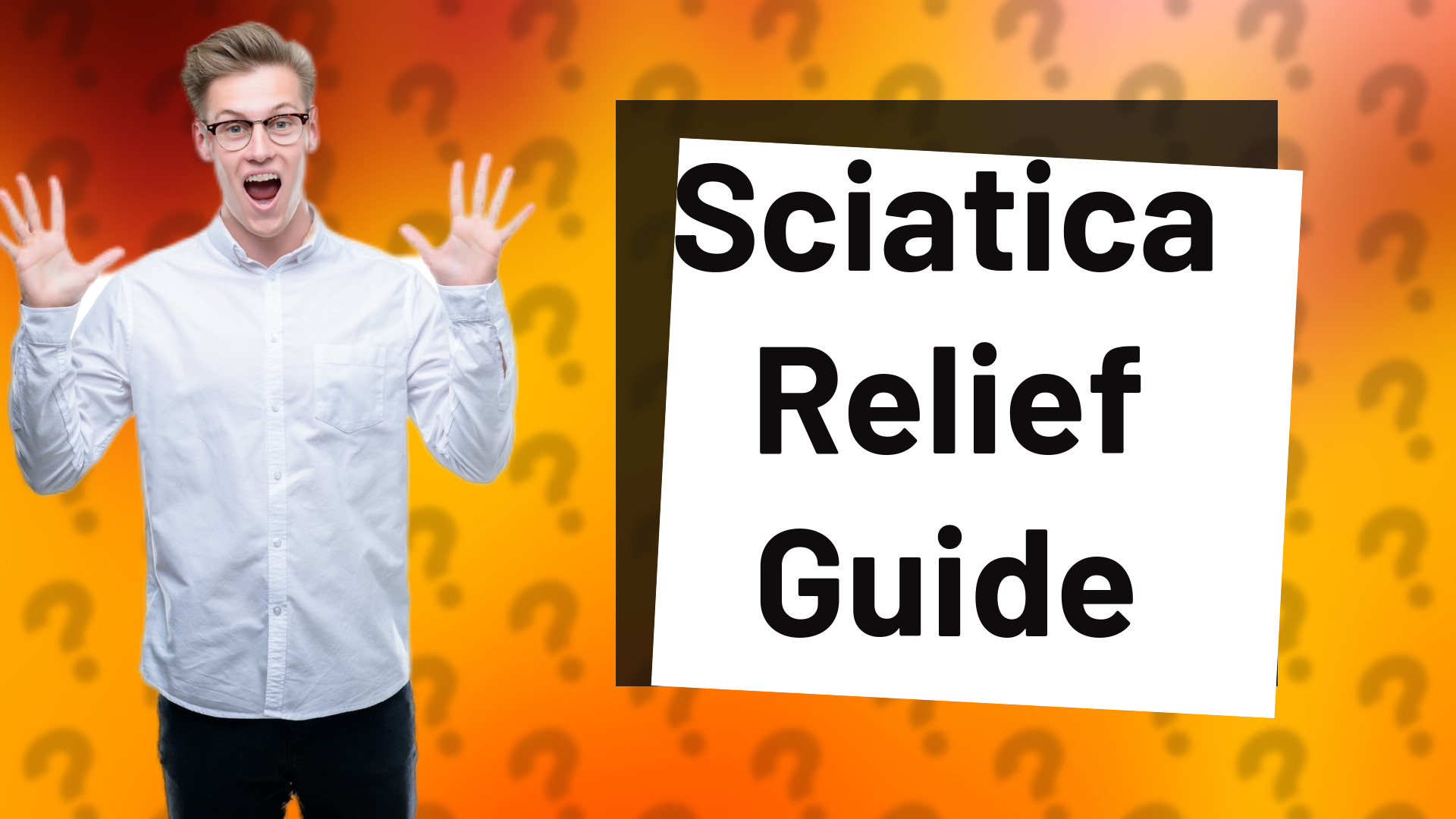 Sciatica Relief Guide