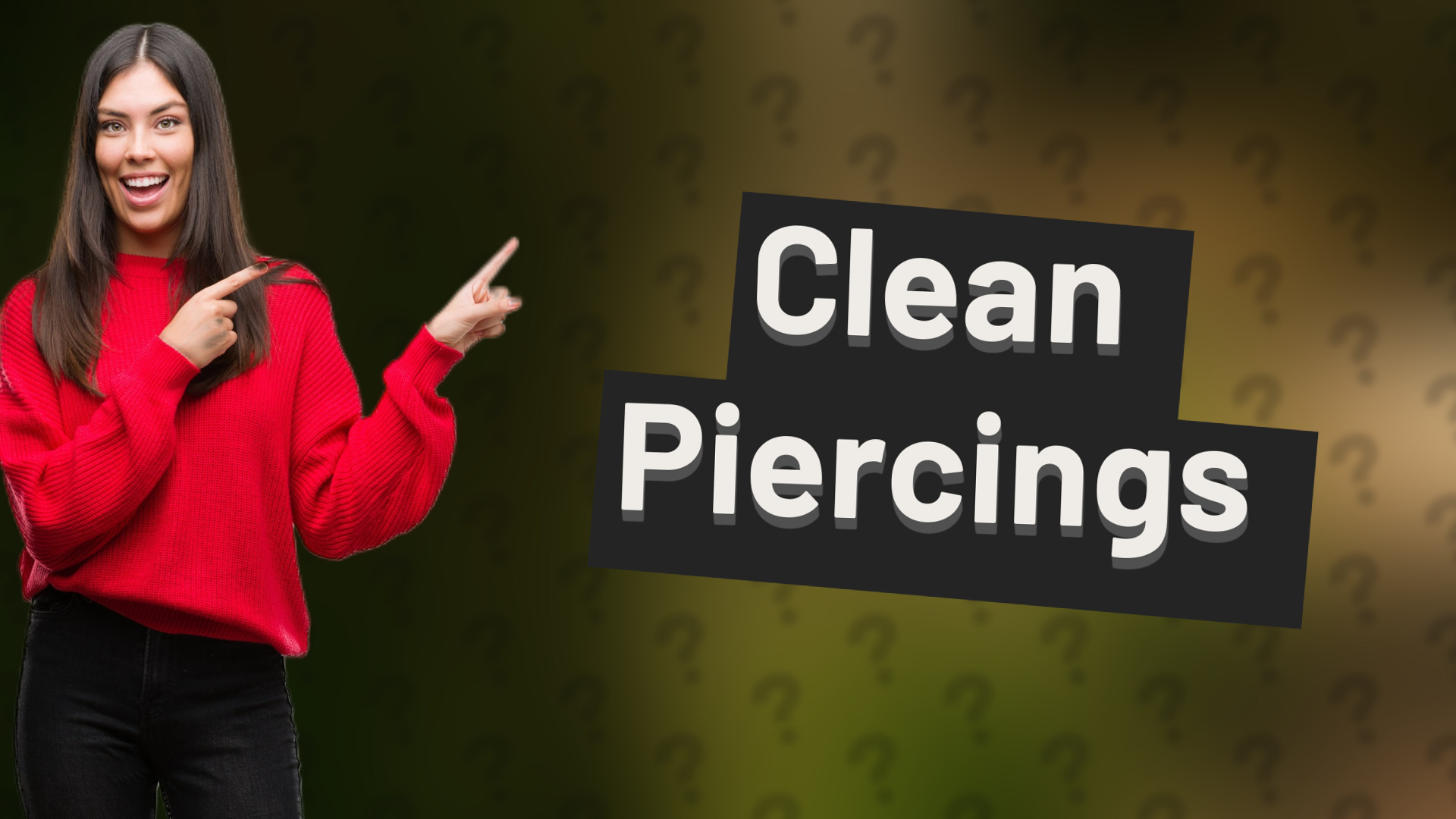 Clean Piercings