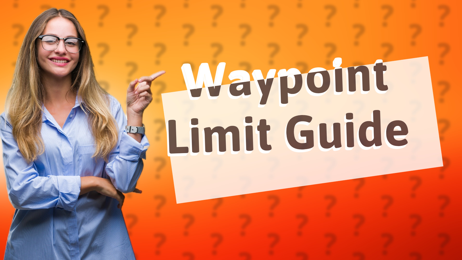Waypoint Limit Guide