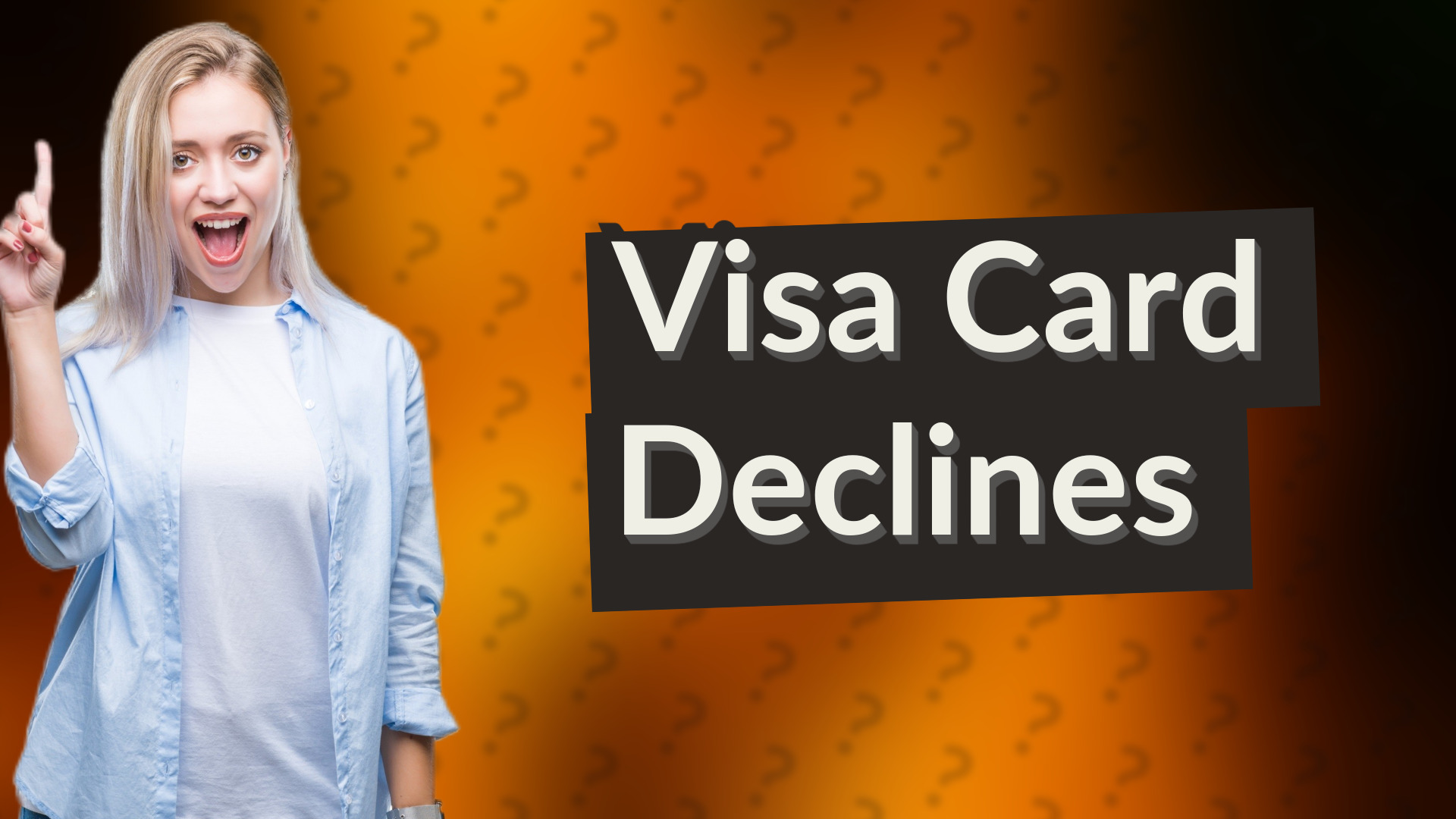 Visa Card Declines