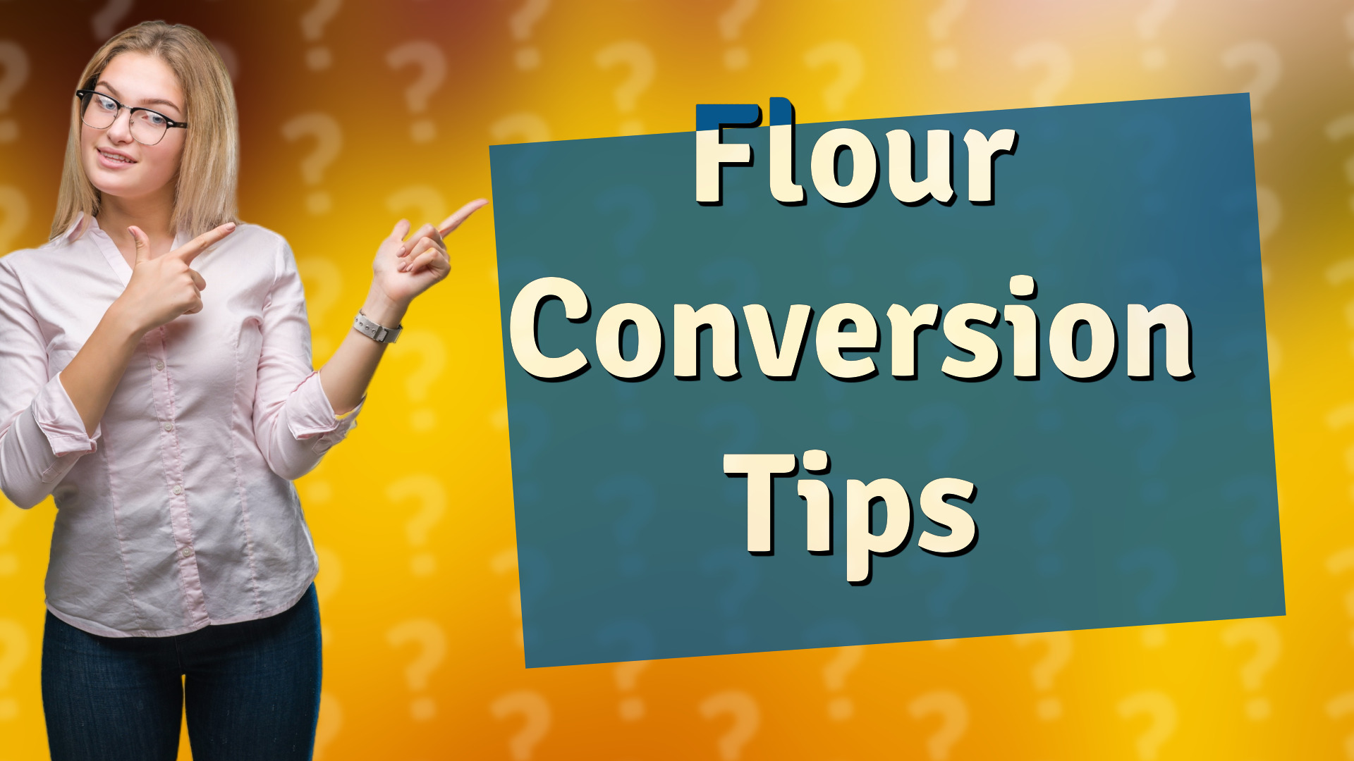 Flour Conversion Tips