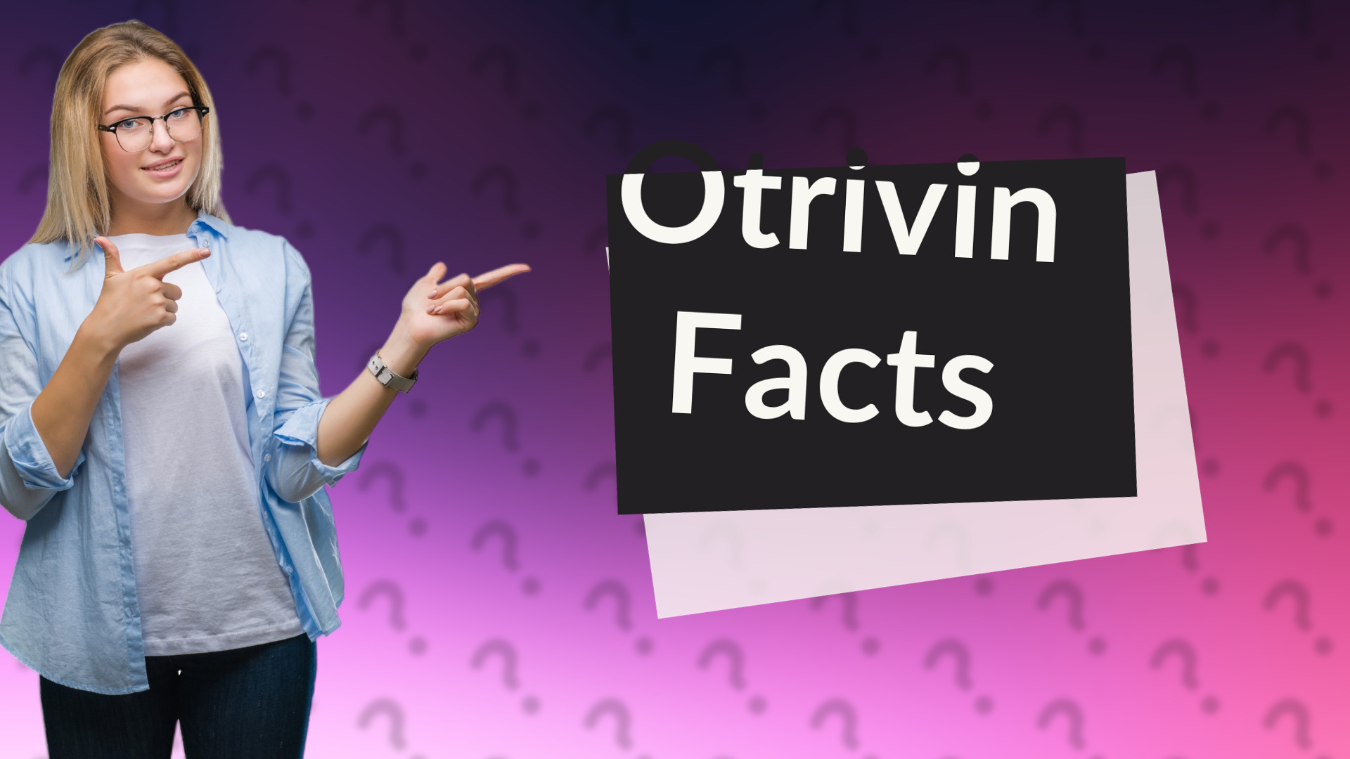 Otrivin Facts